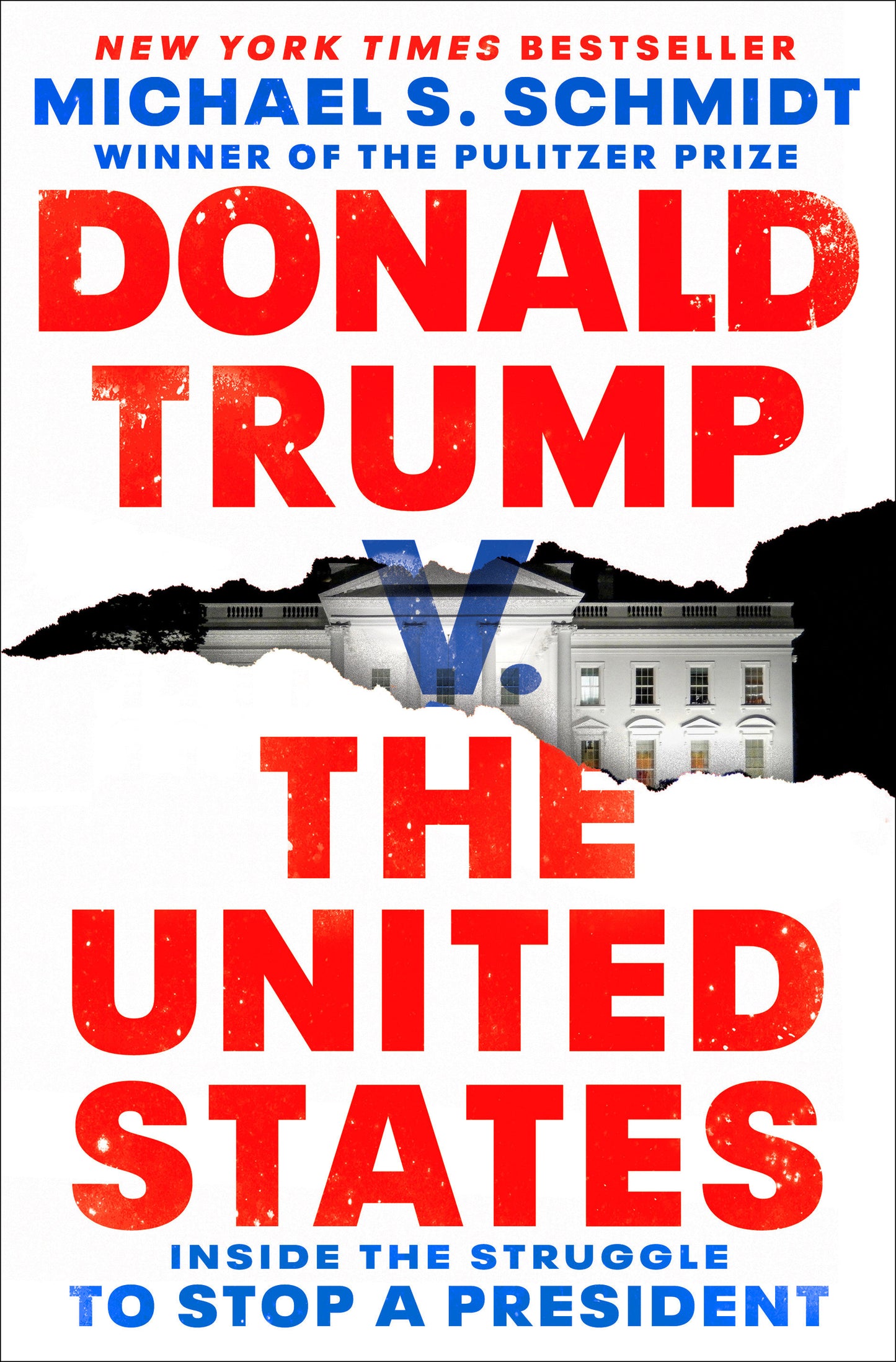 Donald Trump v. The United States - Inside the Struggle to Stop a President