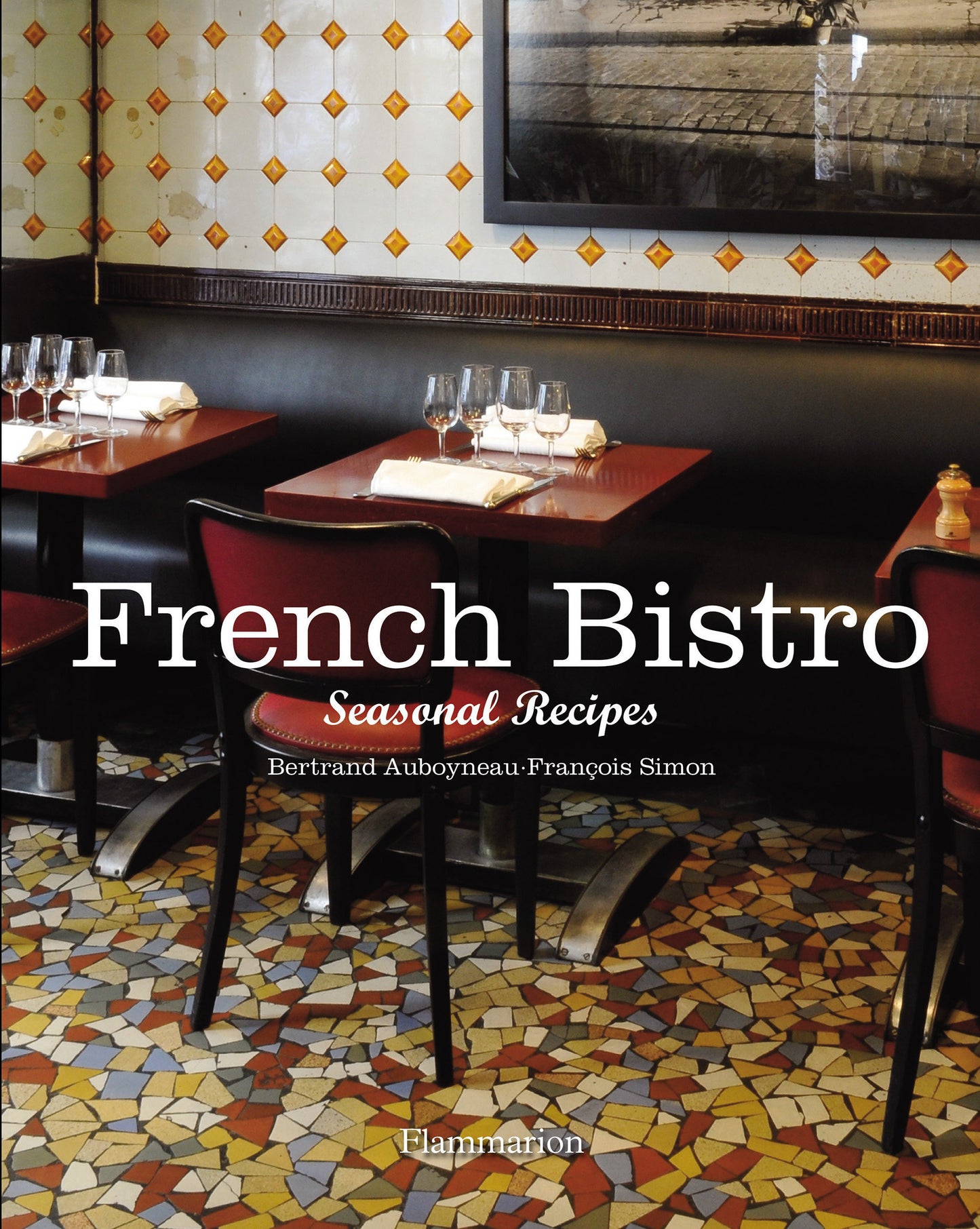 French Bistro - Seasonal Recipes