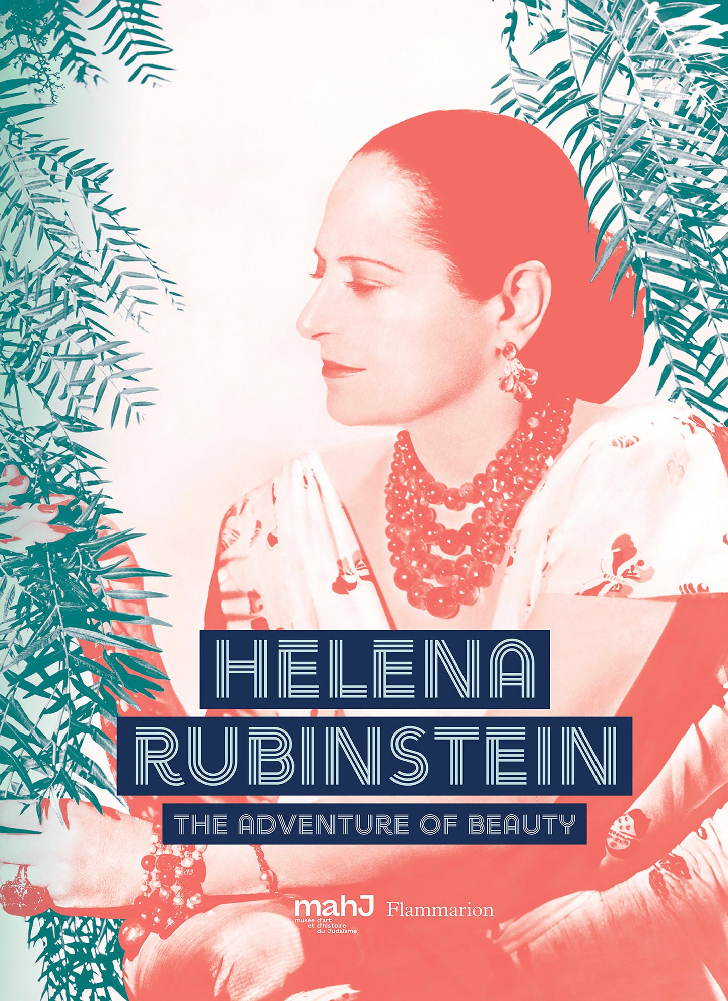 Helena Rubinstein - The Adventure of Beauty