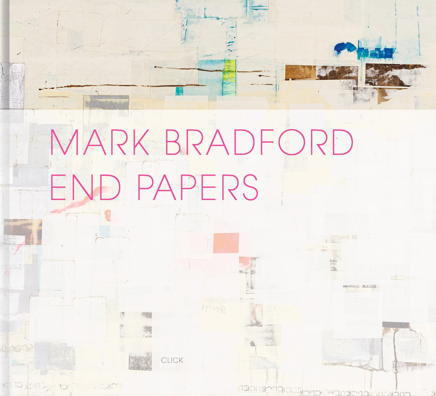 Mark Bradford - End Papers