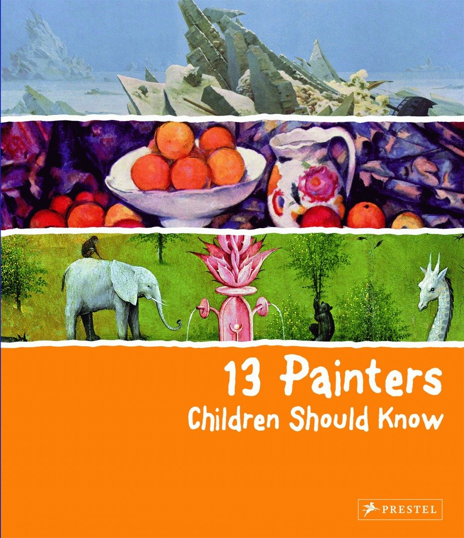 13 Painters Children Should Know (13 Children Should Know)