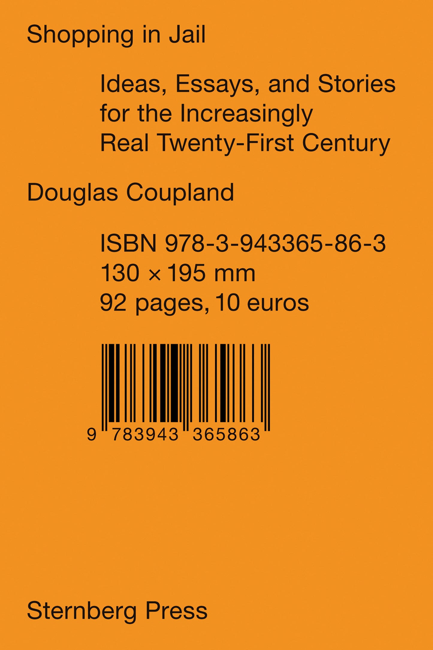 Shopping in Jail - Ideas, Essays, and Stories for the Increasingly Real Twenty-First Century