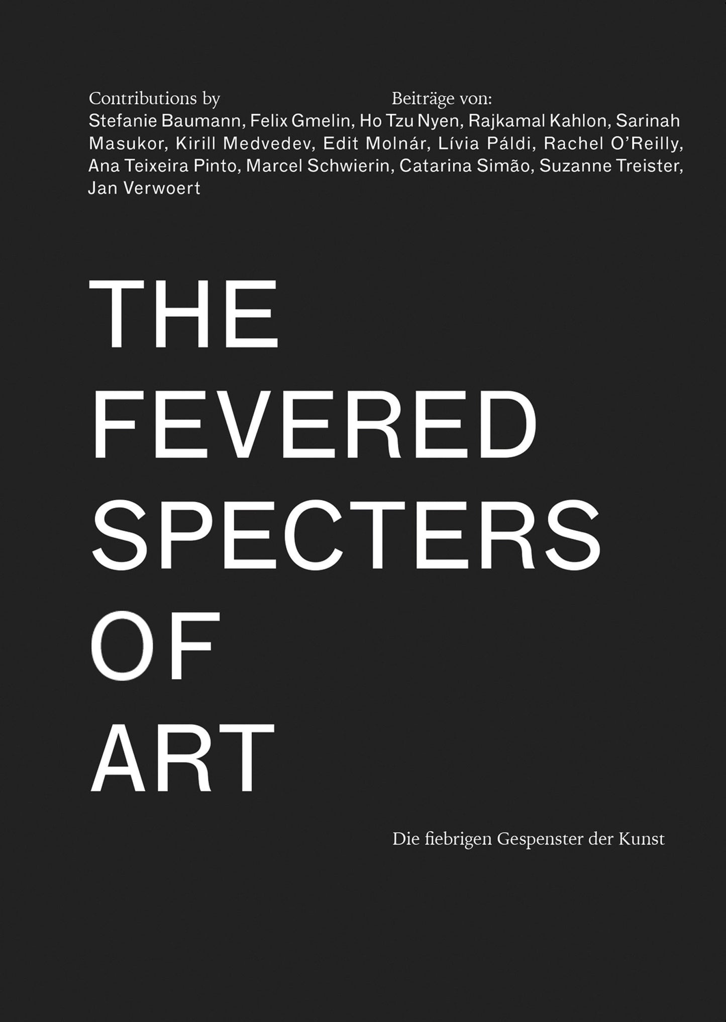 The Fevered Specters of Art - Die fiebrigen Gespenster der Kunst
