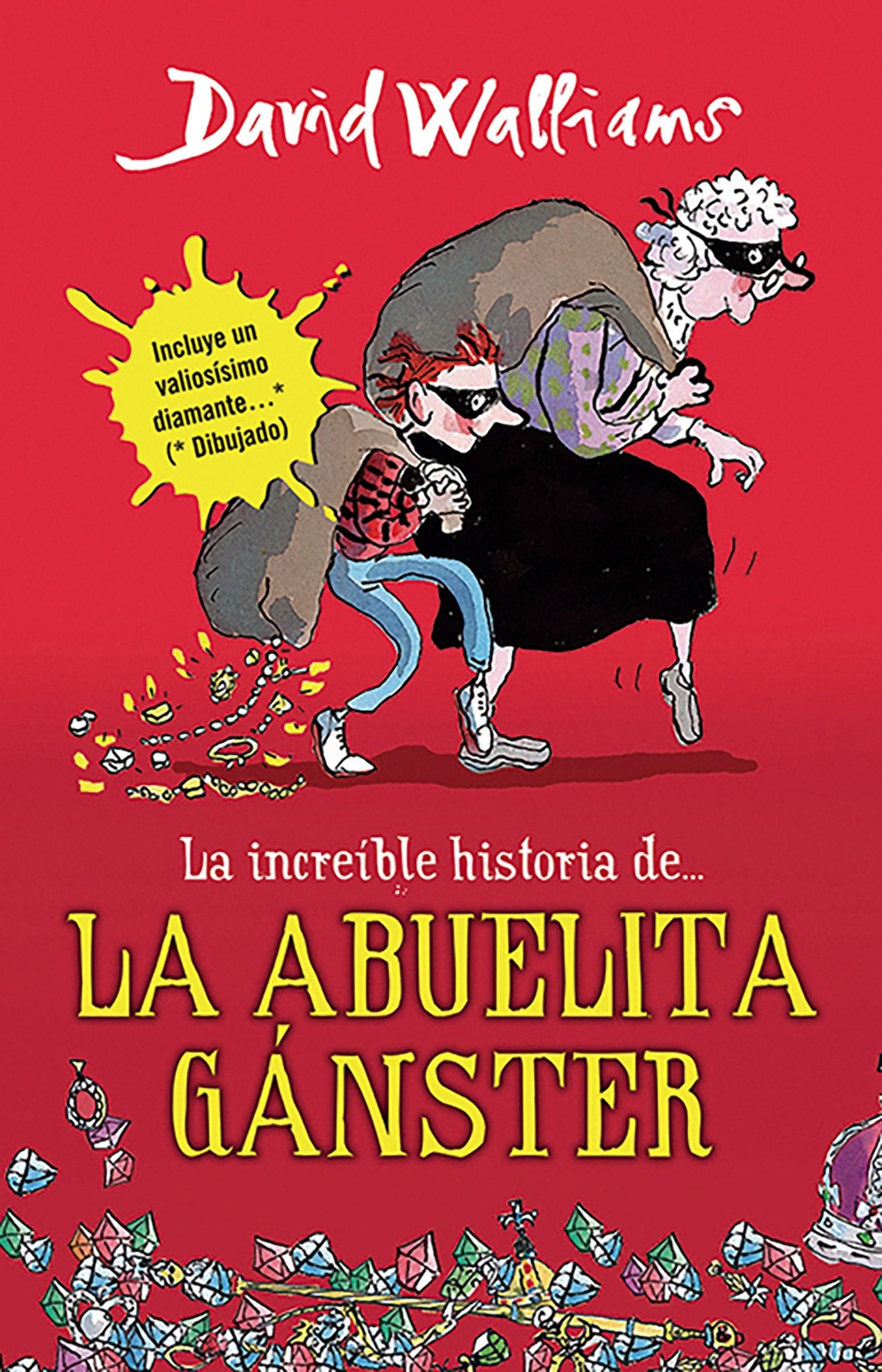 La incre�ble historia de...la abuela g�nster / Gangsta Granny (La incre�ble historia de...)