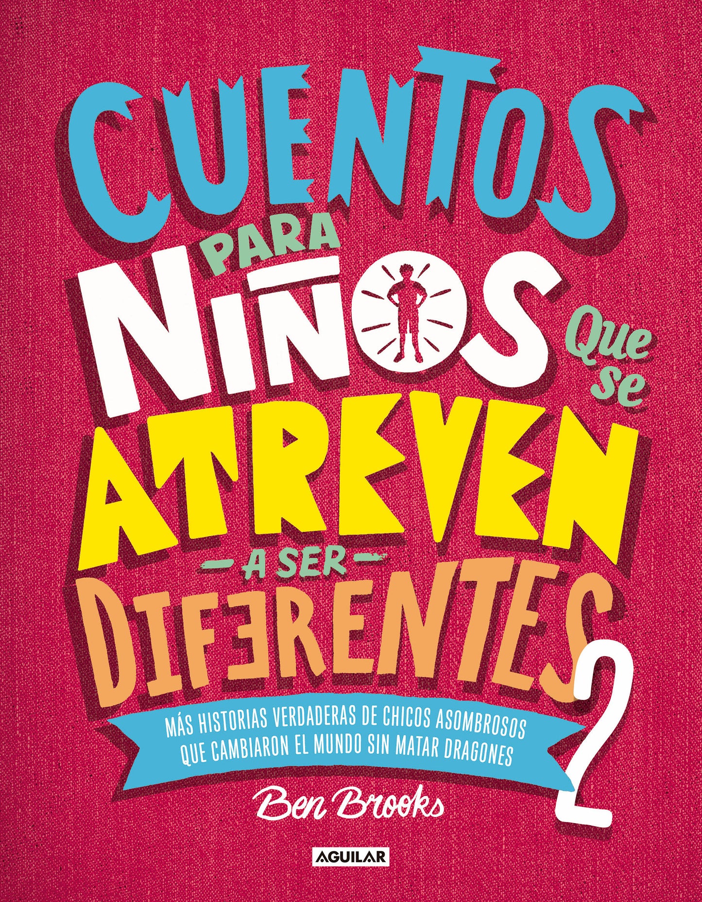 Cuentos para ni�os que se atreven a ser diferentes 2 / Stories for Boys Who Dare To Be Different 2