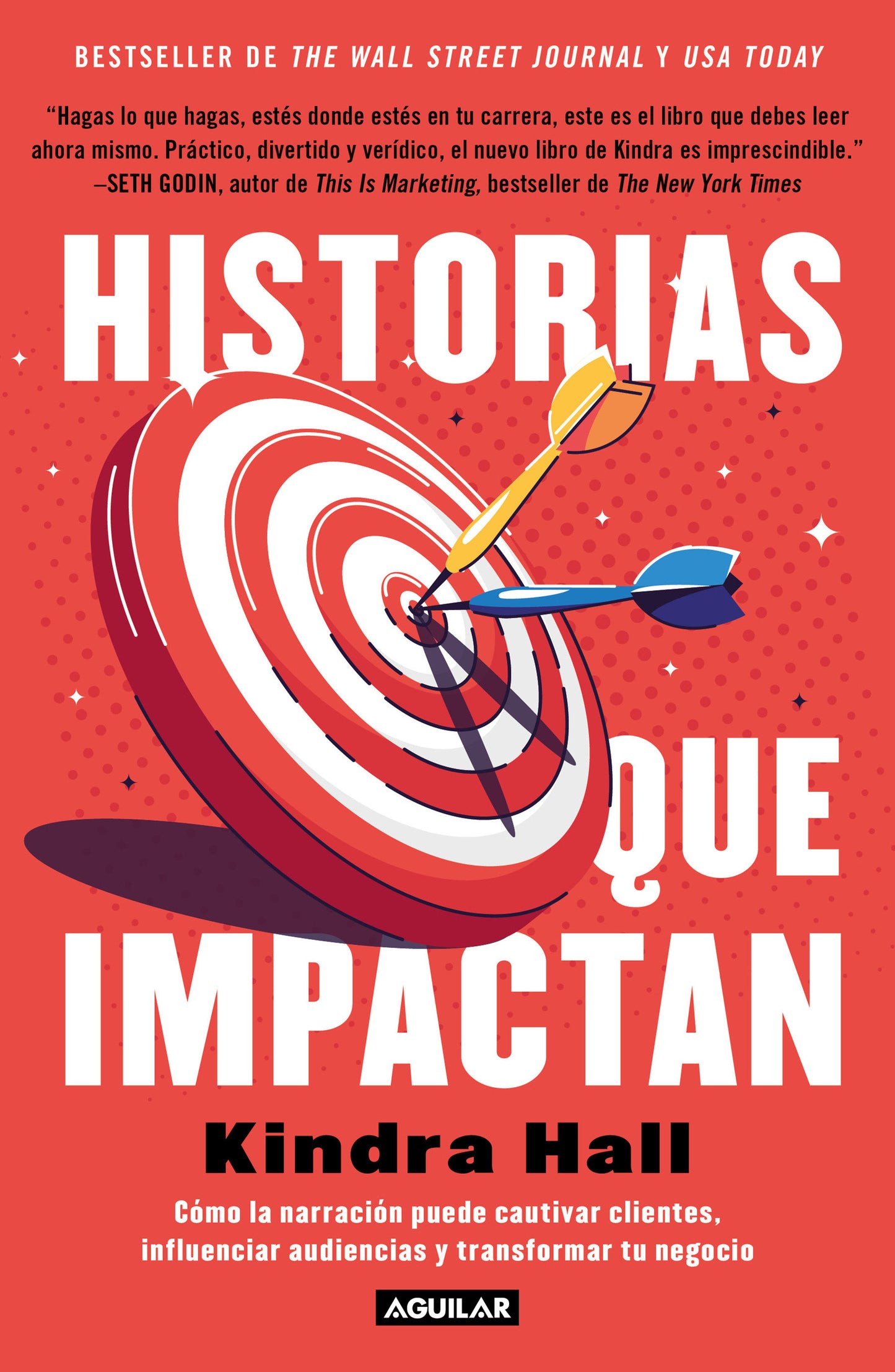 Historias que impactan: C�mo contar historias puede cautivar clientes, influenciar audiencias y transformar tu negocio / Stories That Stick: How