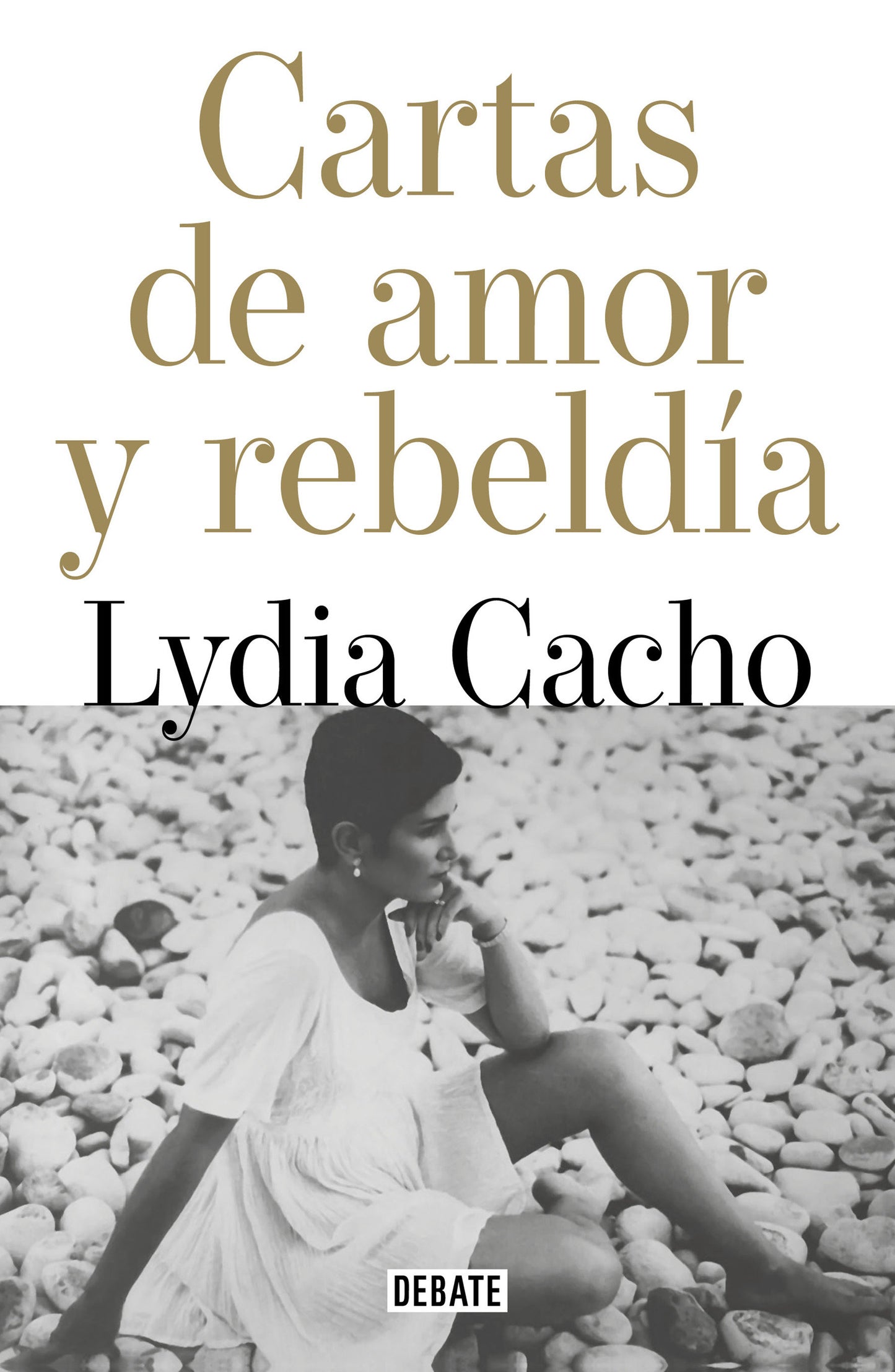 Cartas de amor y rebeld�a / Letters of Love and Rebellion