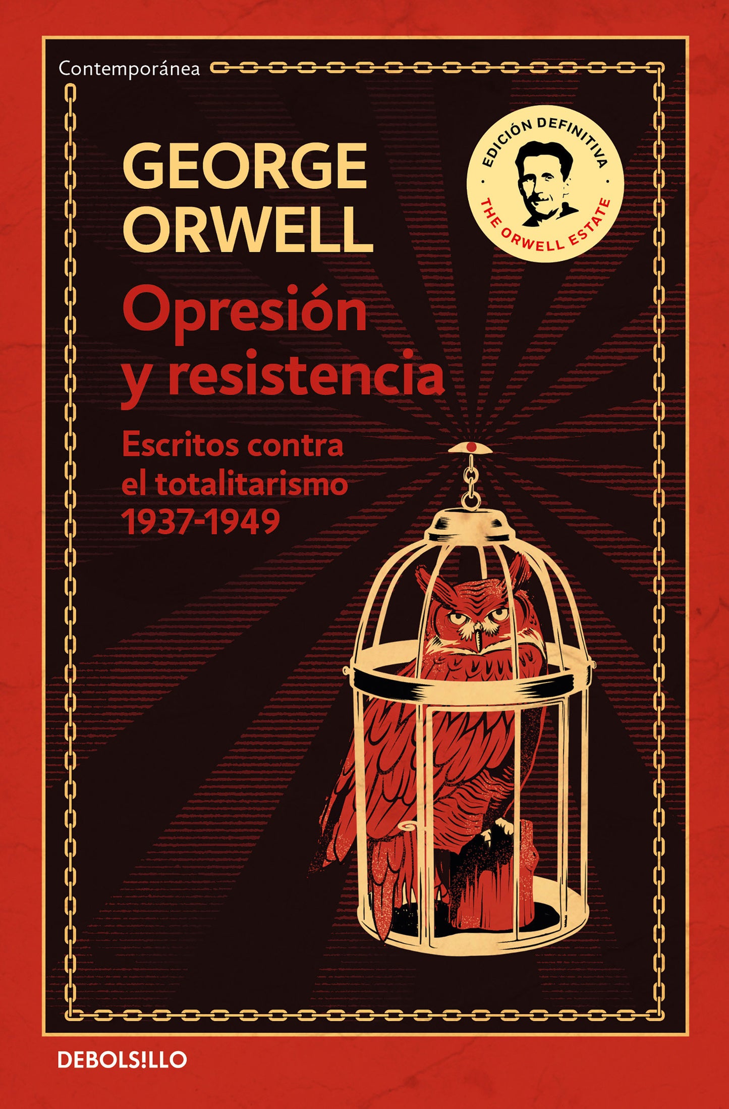 Opresi�n y resistencia: Escritos contra el totalitarismo 1937-1949 / Oppression and Resistance