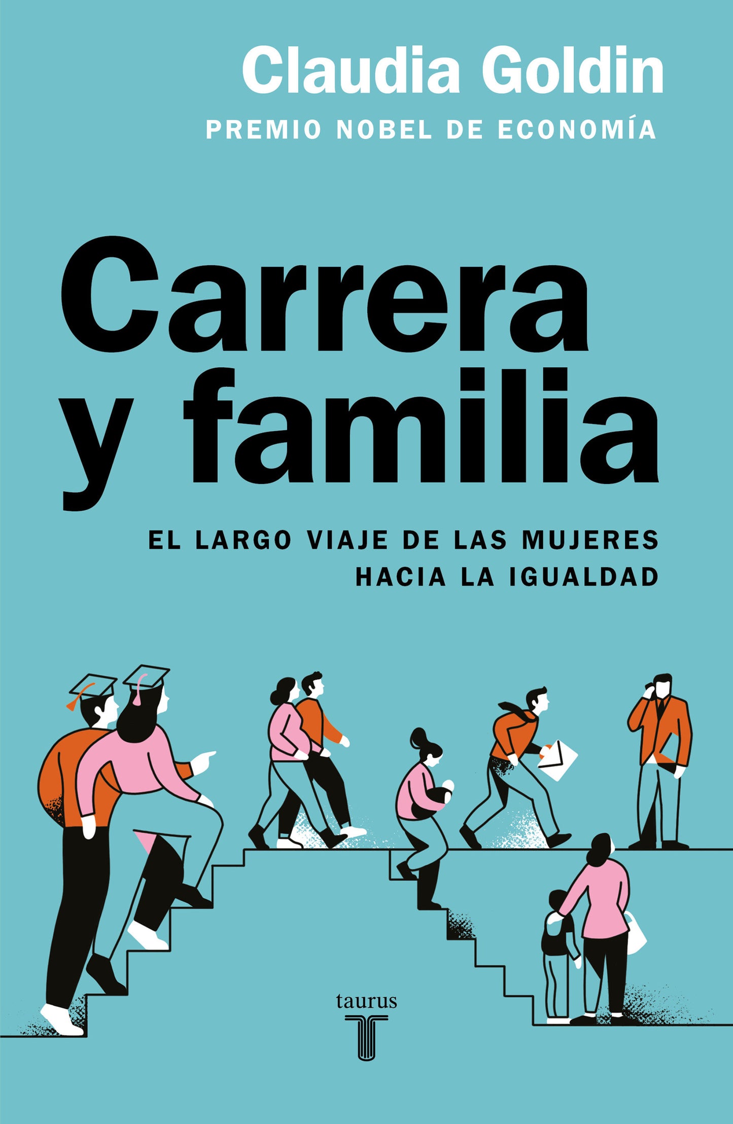 Carrera y familia / Career and Family: Women�s Century-Long Journey toward Equity