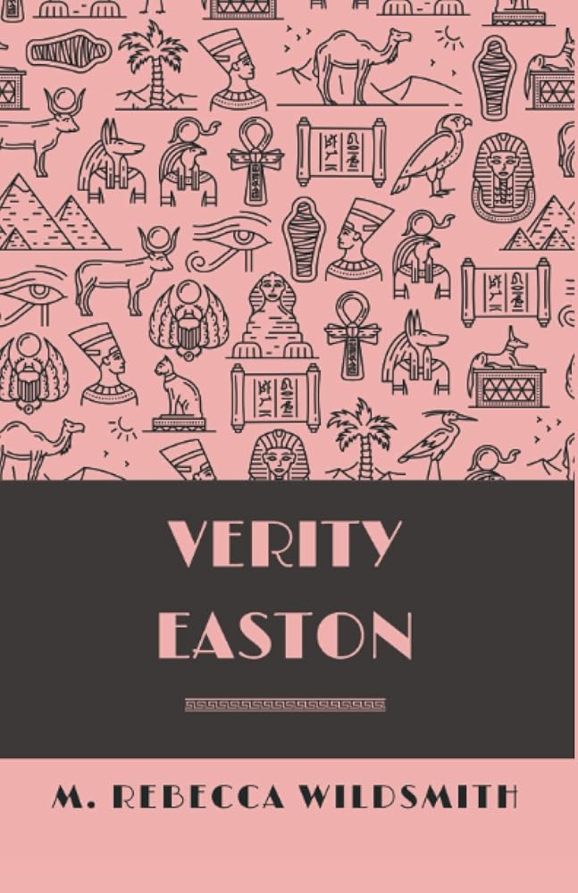 Verity Easton by M. Rebecca Wildsmith
