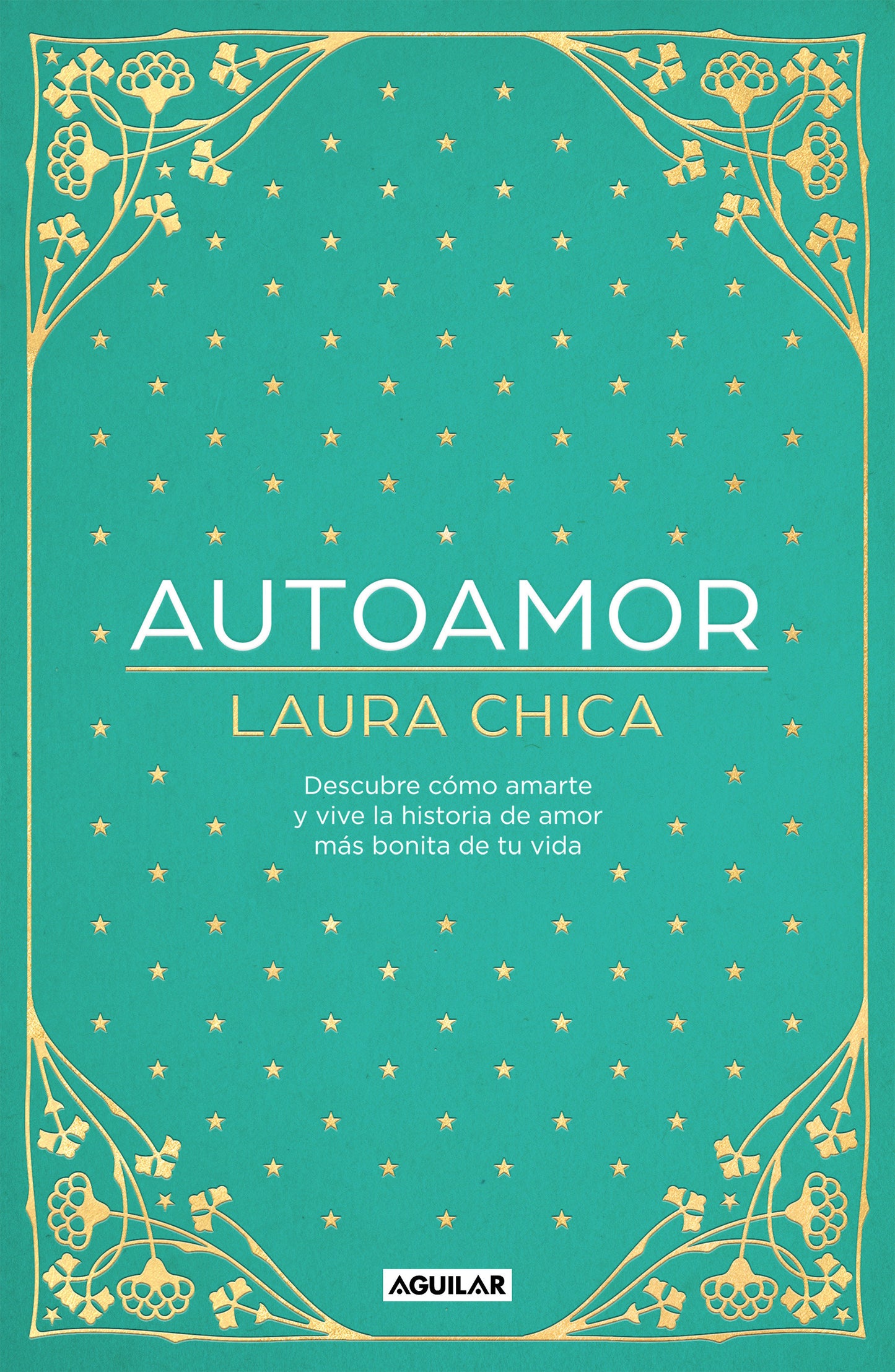 Autoamor: Descubre las claves para amarte m�s y vive la historia de amor m�s bonita de tu vida / Self-love: Discover the keys to loving yourself more...