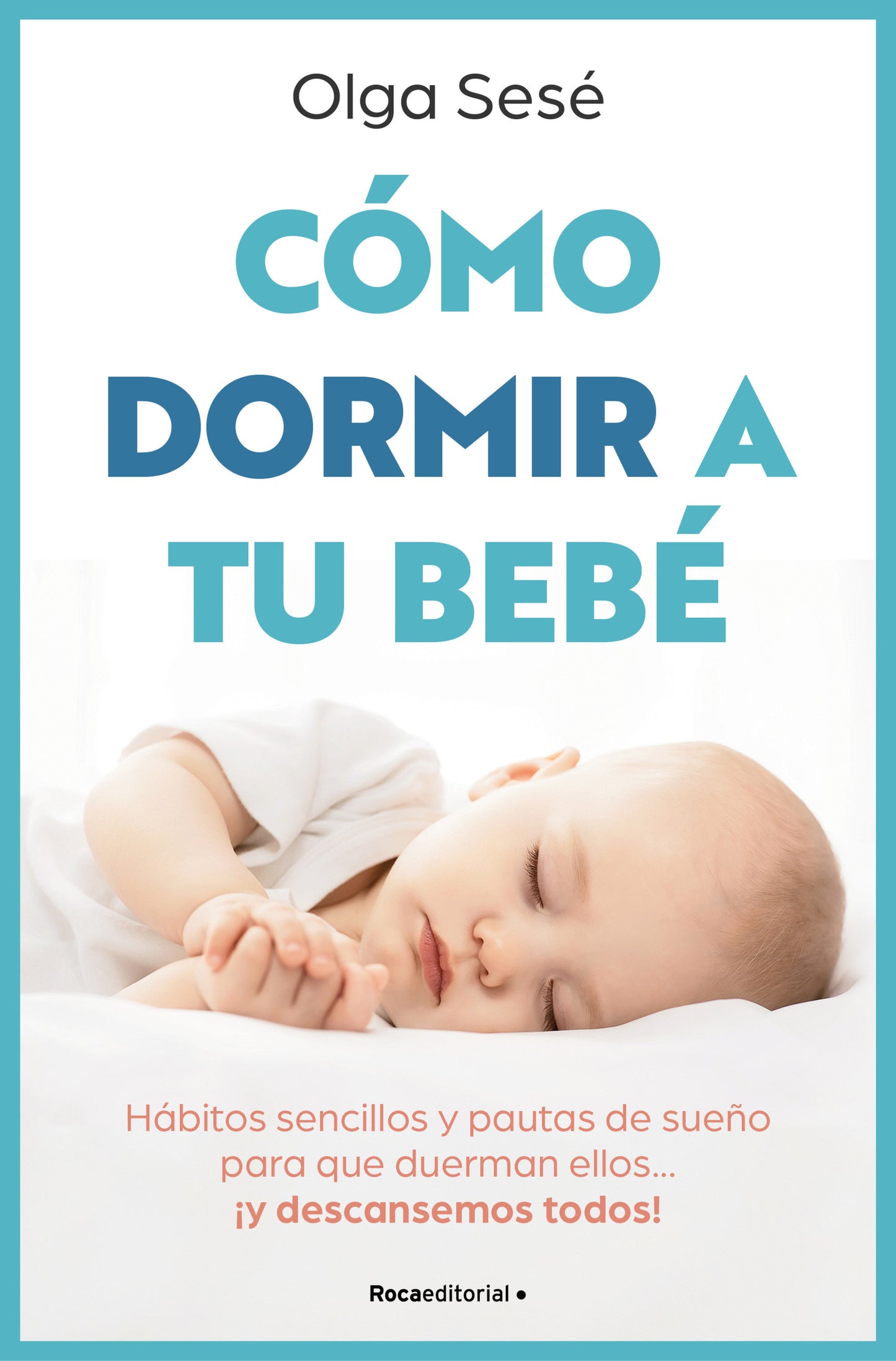 C�mo dormir a tu beb�/ How to Get Your Baby to Sleep