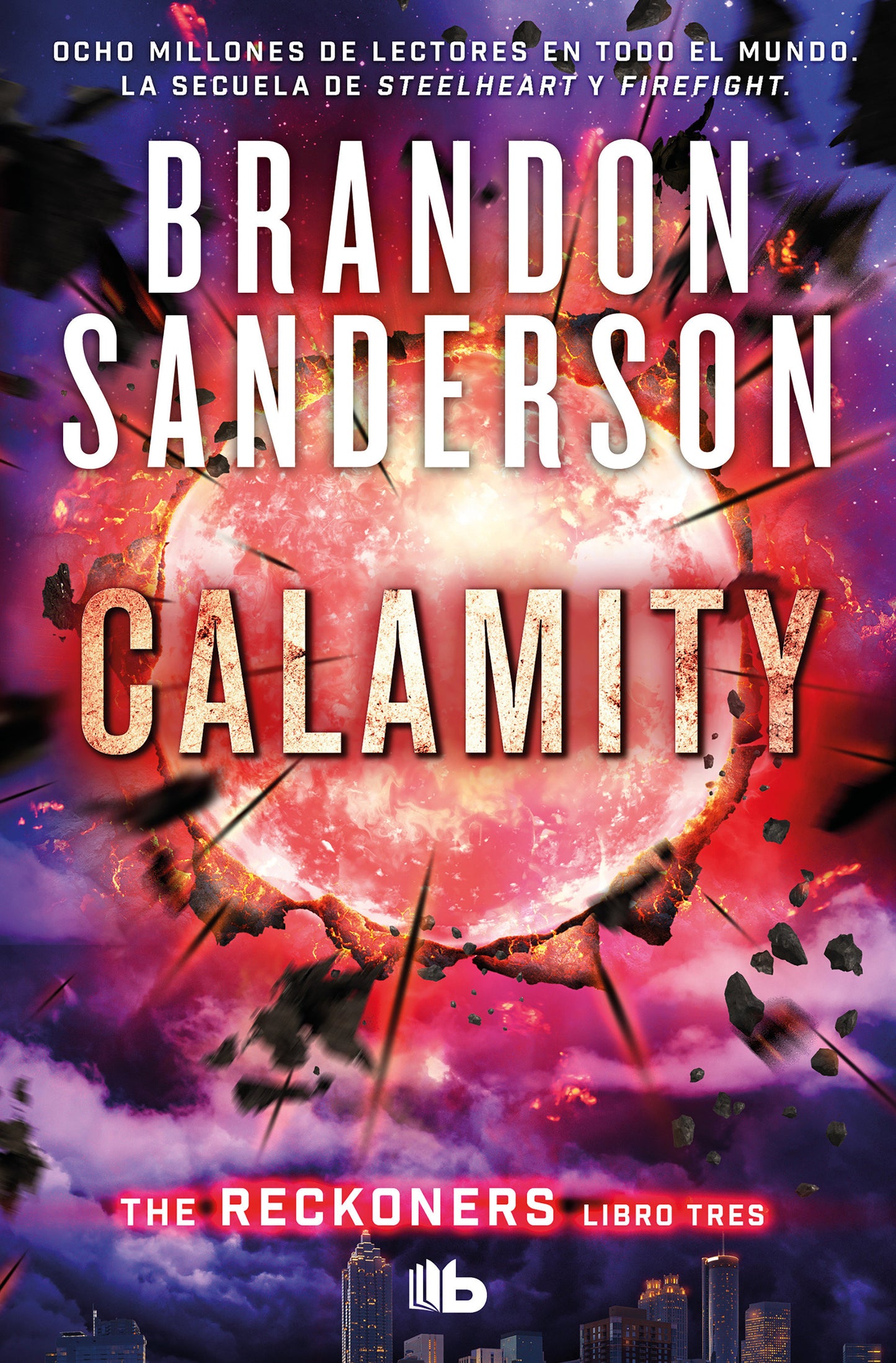 Calamity (Spanish Edition) (Trilog�a de los Reckoners / The Reckoners) (Book:3)