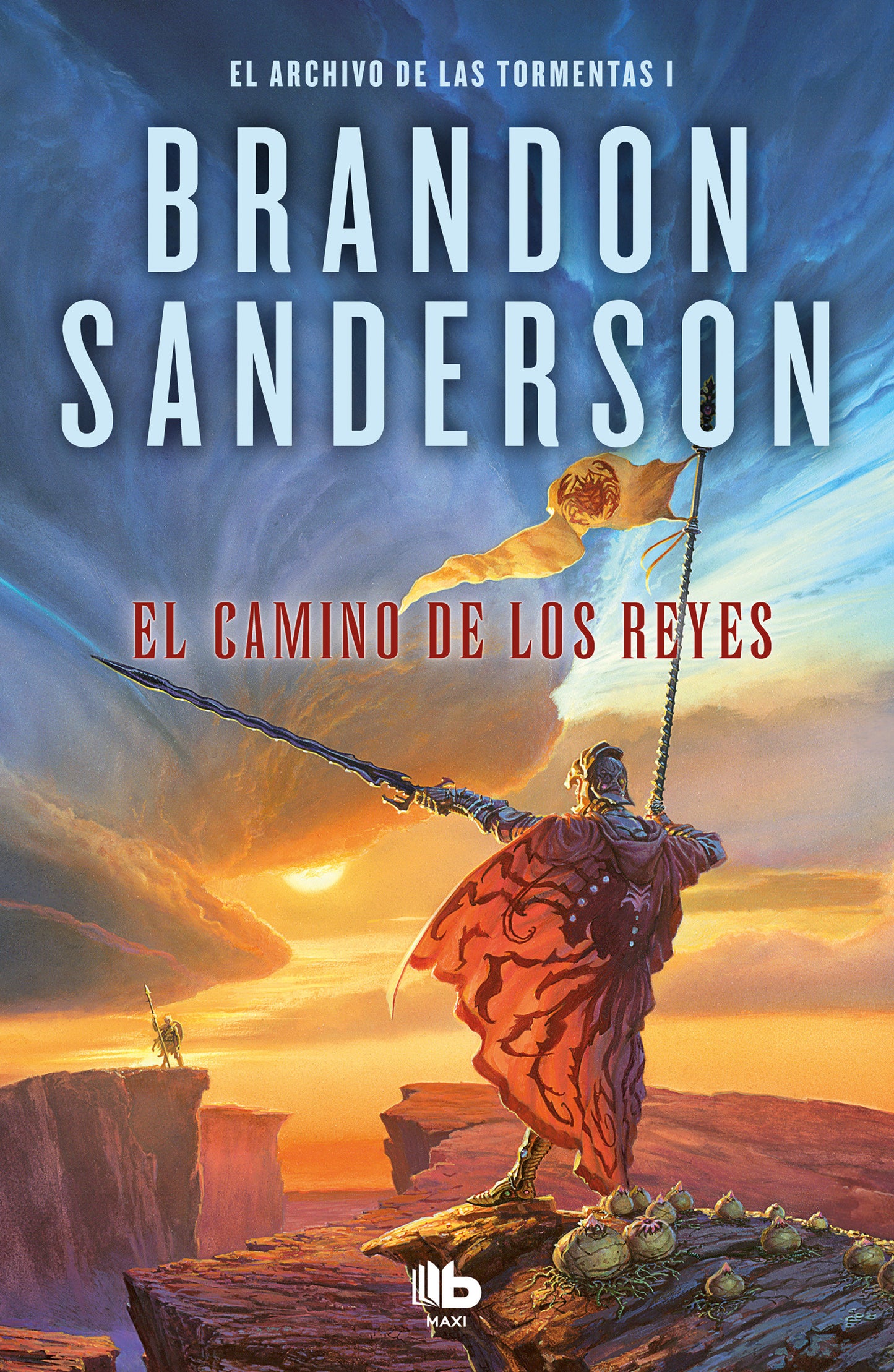 El camino de los reyes / The Way of Kings (EL ARCHIVO DE LAS TORMENTAS / THE STORMLIGHT ARCHIVE) (Book:1)