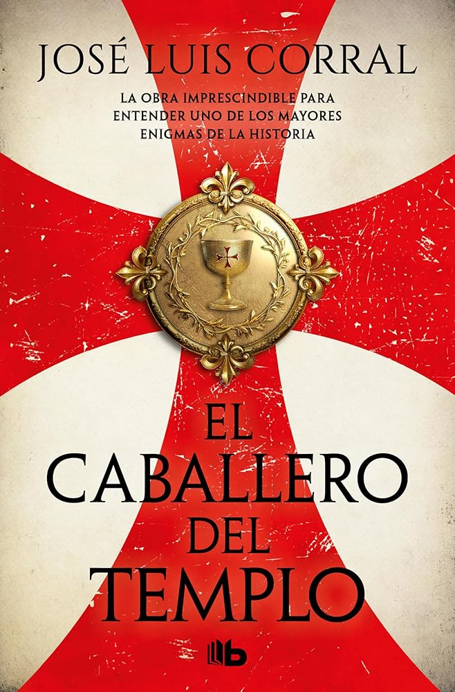El caballero del templo (Ficción) by José Luis Corral