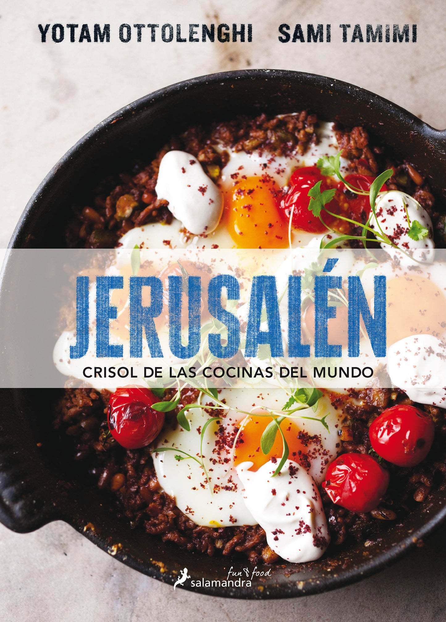 Jerusal�n crisol de las cocinas del mundo/ Jerusalem