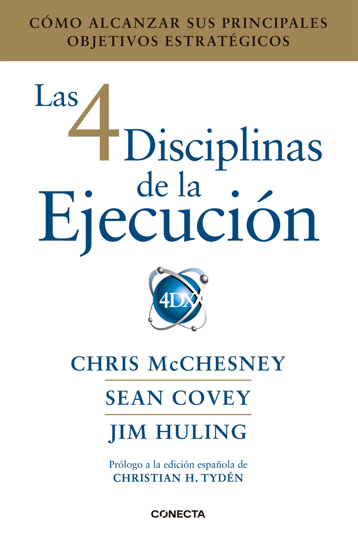 Las 4 Disciplinas de la Ejecuci�n / The 4 Disciplines of Execution