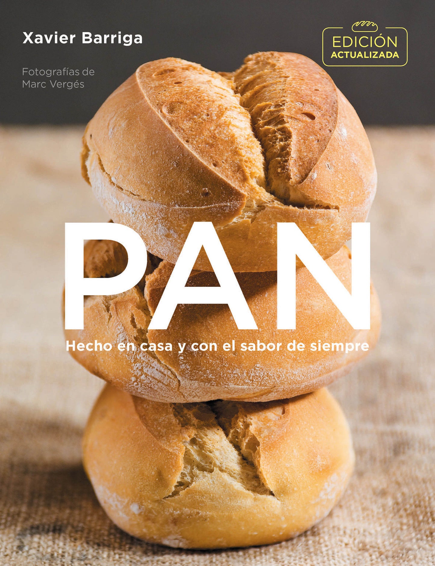 Pan (edici�n actualizada 2018) / Bread. 2018 Updated Edition