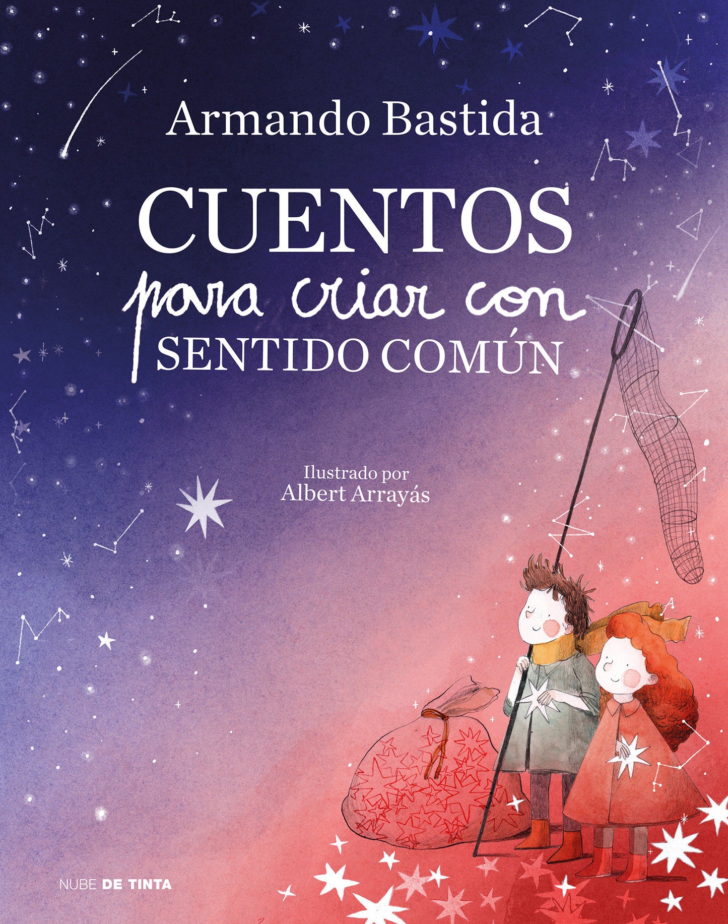 Cuentos para criar con sentido com�n / Stories to Raise Kids with Common Sense