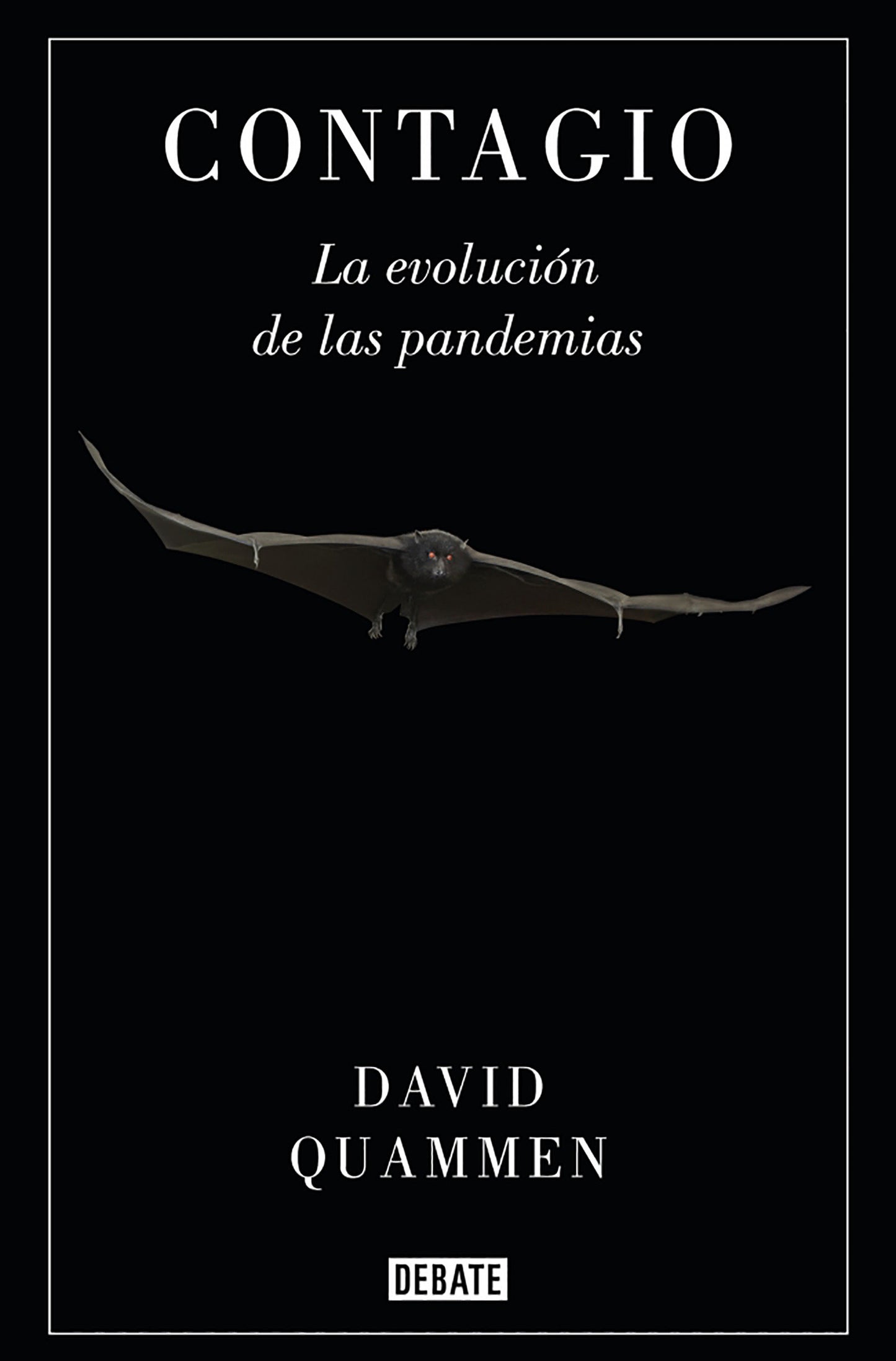 Contagio: La evoluci�n de las pandemias / Spillover: Animal Infections and the Next Human Pandemic