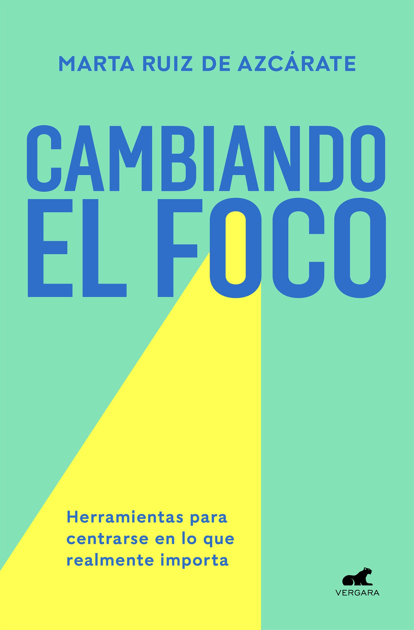 Cambiando el foco. Herramientas para centrarse en lo que realmente importa / Changing Your Focus. Tools to Focus on What Really Matters