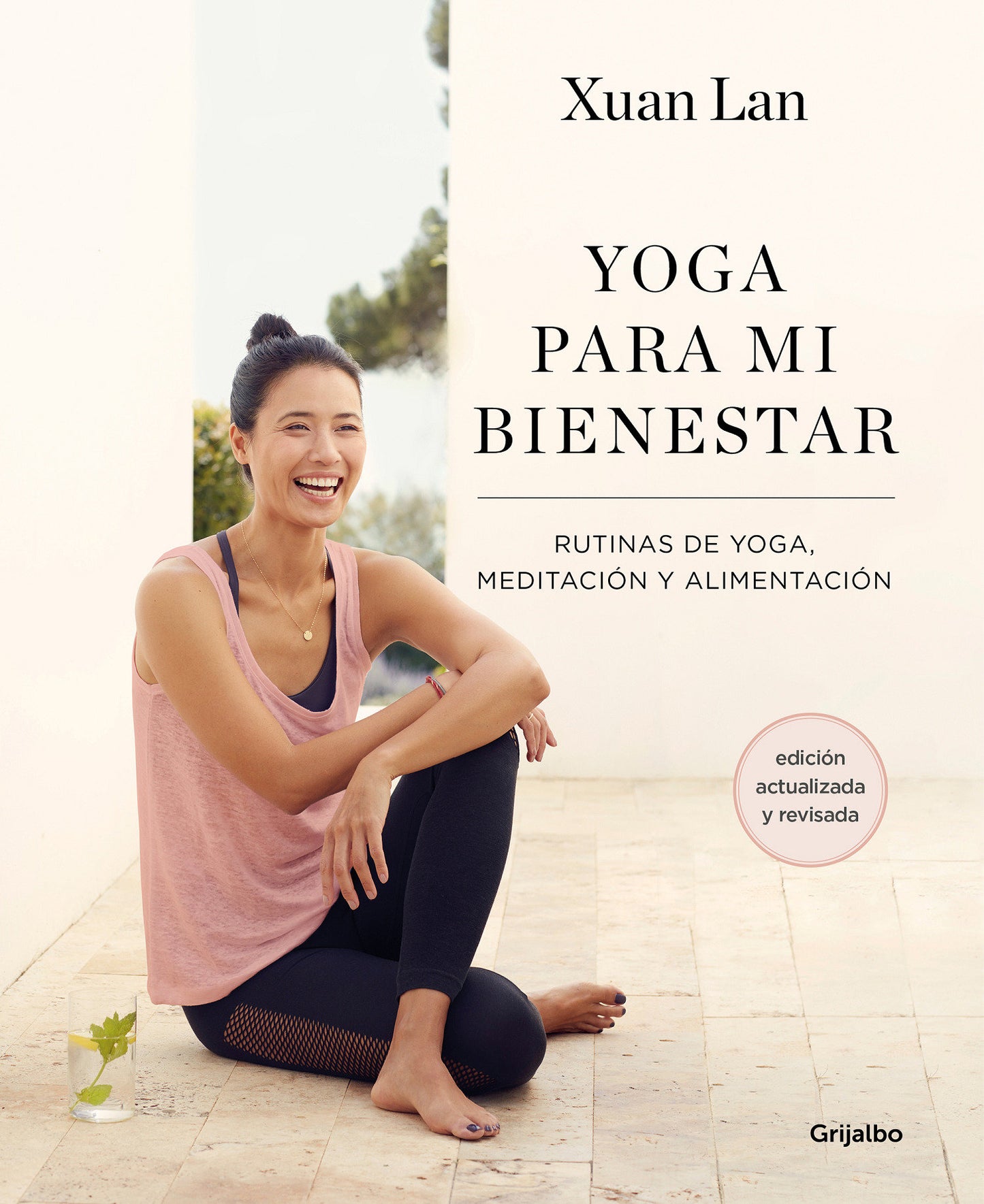 Yoga para mi bienestar (Edici�n actualizada): Rutinas de alimentaci�n, meditaci�n y yoga / Yoga for My Well-being