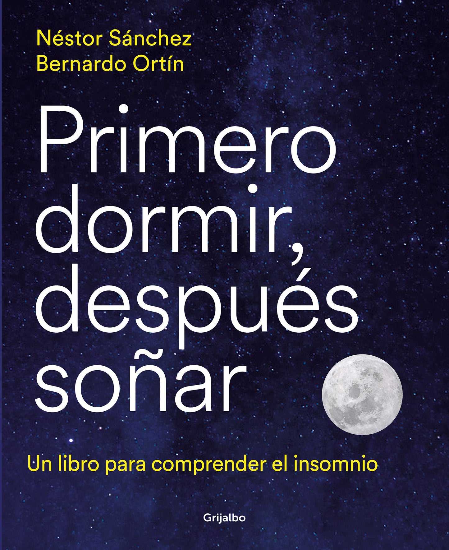 Primero dormir, despu�s so�ar: Un libro para combatir el insomnio / First Sleep, Then Dream: A Book to Fight Insomnia
