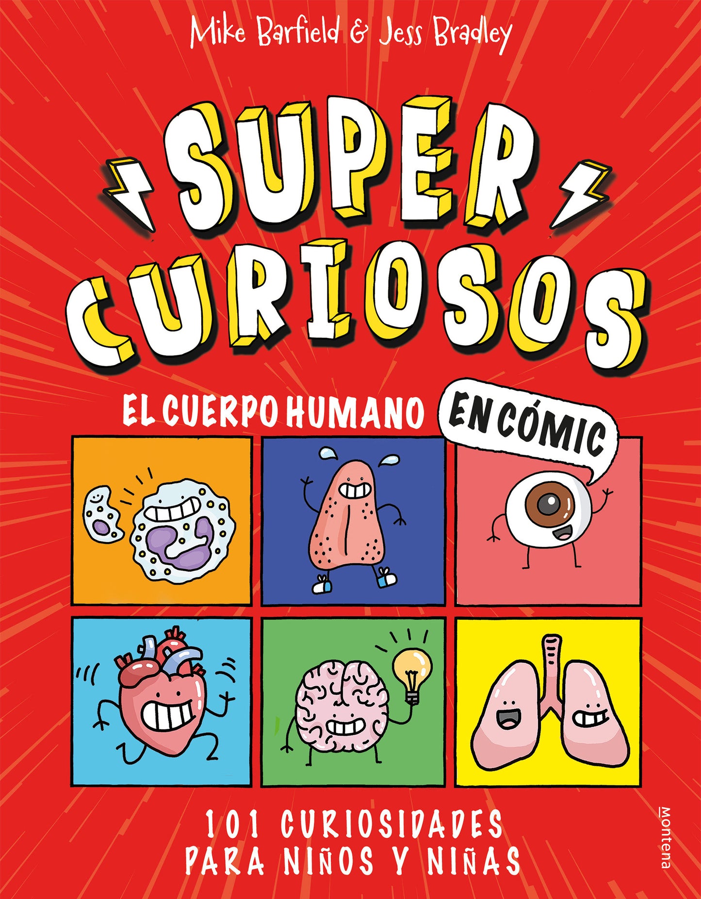 El cuerpo humano en c�mic: 101 curiosidades para ni�os y ni�as / The Human Body in Comics. 101 Curiosities for Boys and Girls (Supercuriosos)