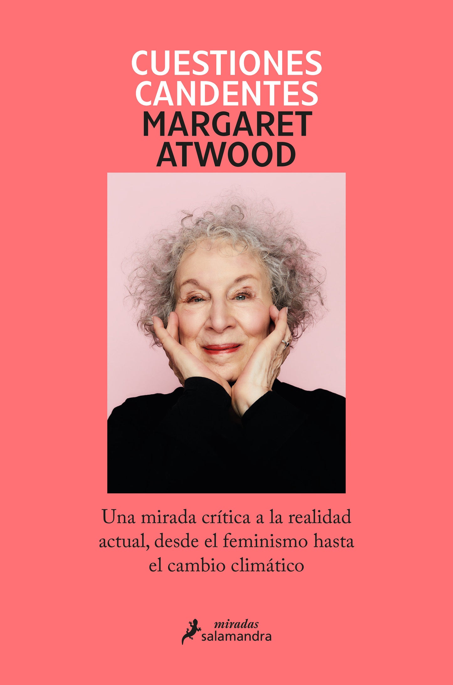 Cuestiones candentes: Una mirada cr�tica a la realidad actual, desde el feminismo hasta el cambio clim�tico / Burning Questions