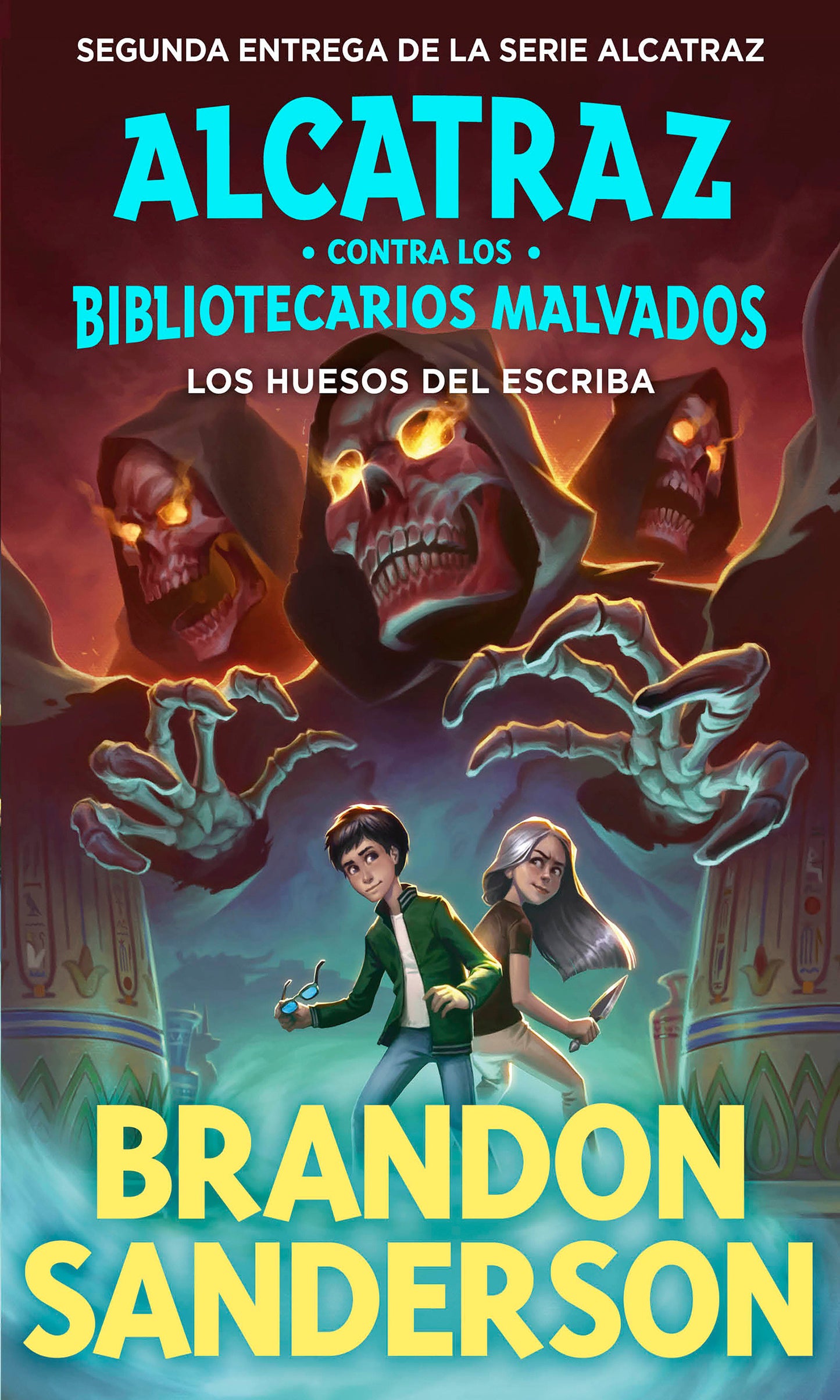 Los huesos del escriba / The Scrivener's Bones (ALCATRAZ CONTRA LOS BIBLIOTECARIOS MALVADOS / ALCATRAZ VERSUS THE EVIL LIBRARIANS) (Book:2)