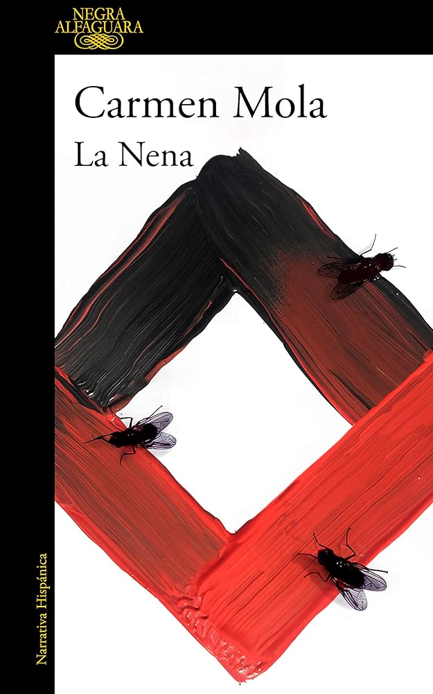 La Nena (Inspectora Elena Blanco 3) (Alfaguara Negra) by Carmen Mola