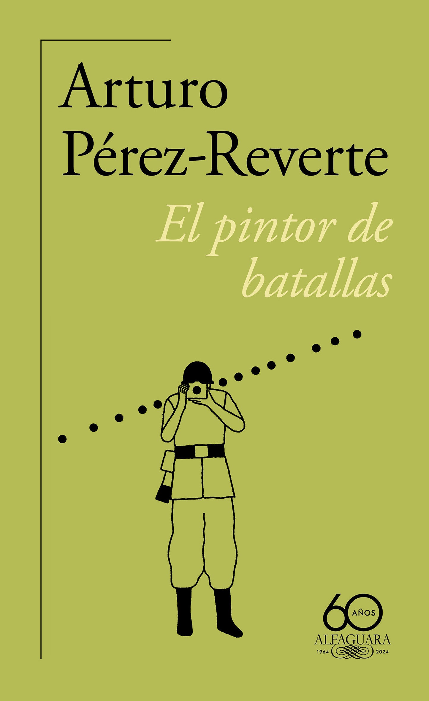El pintor de batallas (60 aniversario de Alfaguara) / The Painter of Battles