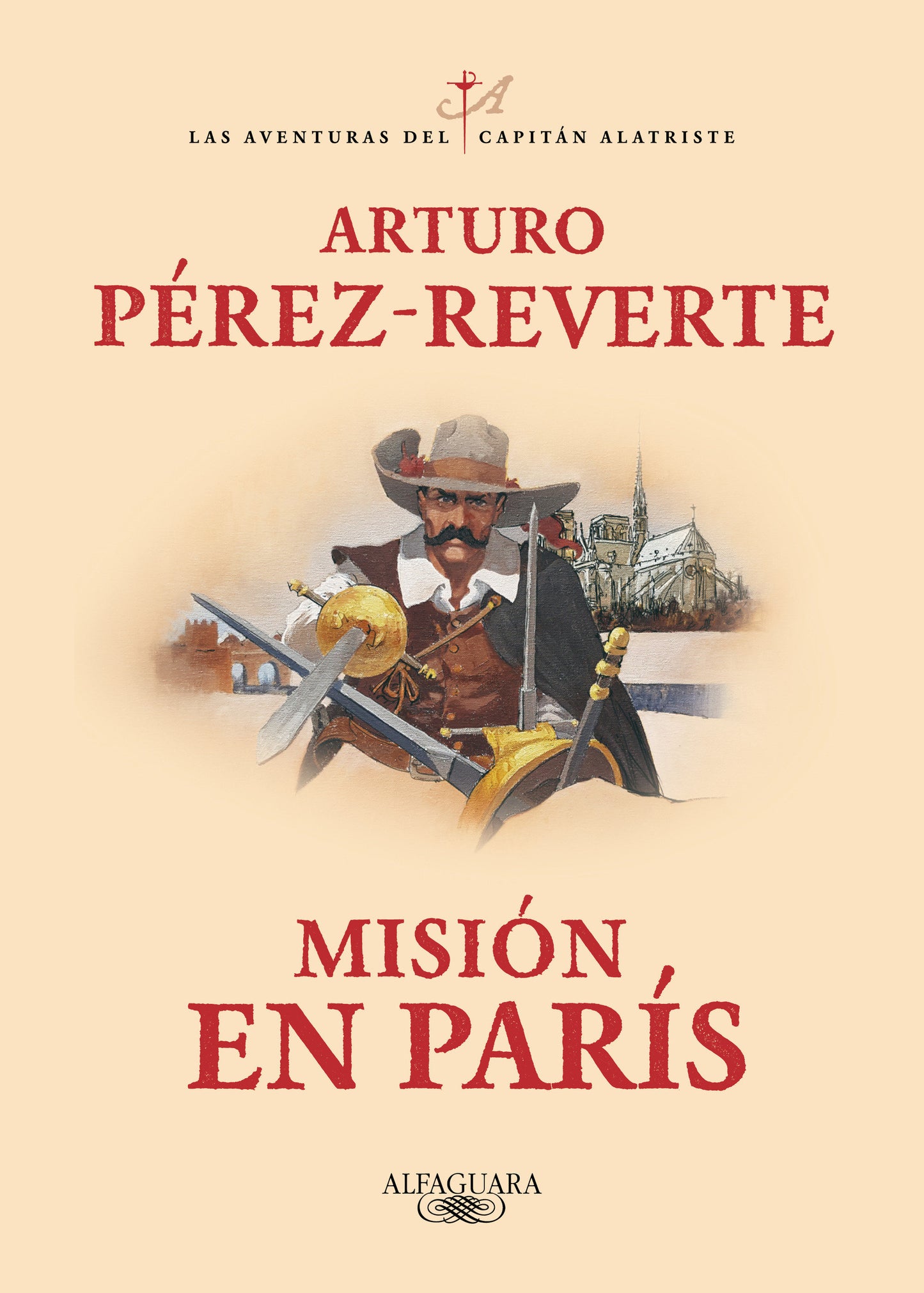 Misión en París / Mission in Paris (Las aventuras del Capitán Alatriste) (Book:8)