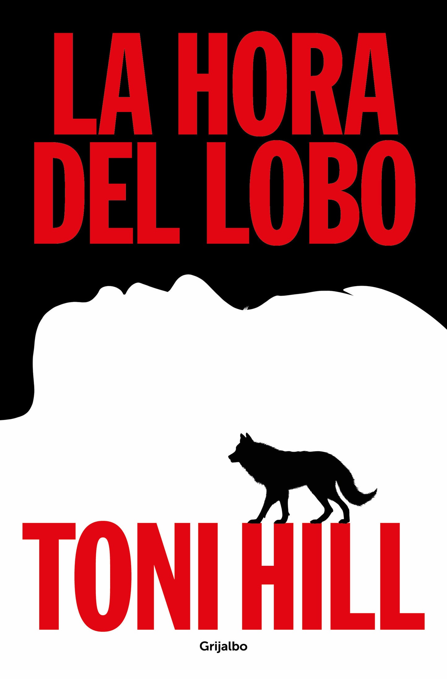 La hora del lobo / The Hour of the Wolf (Trilog�a Del Verdugo) (Book:2)