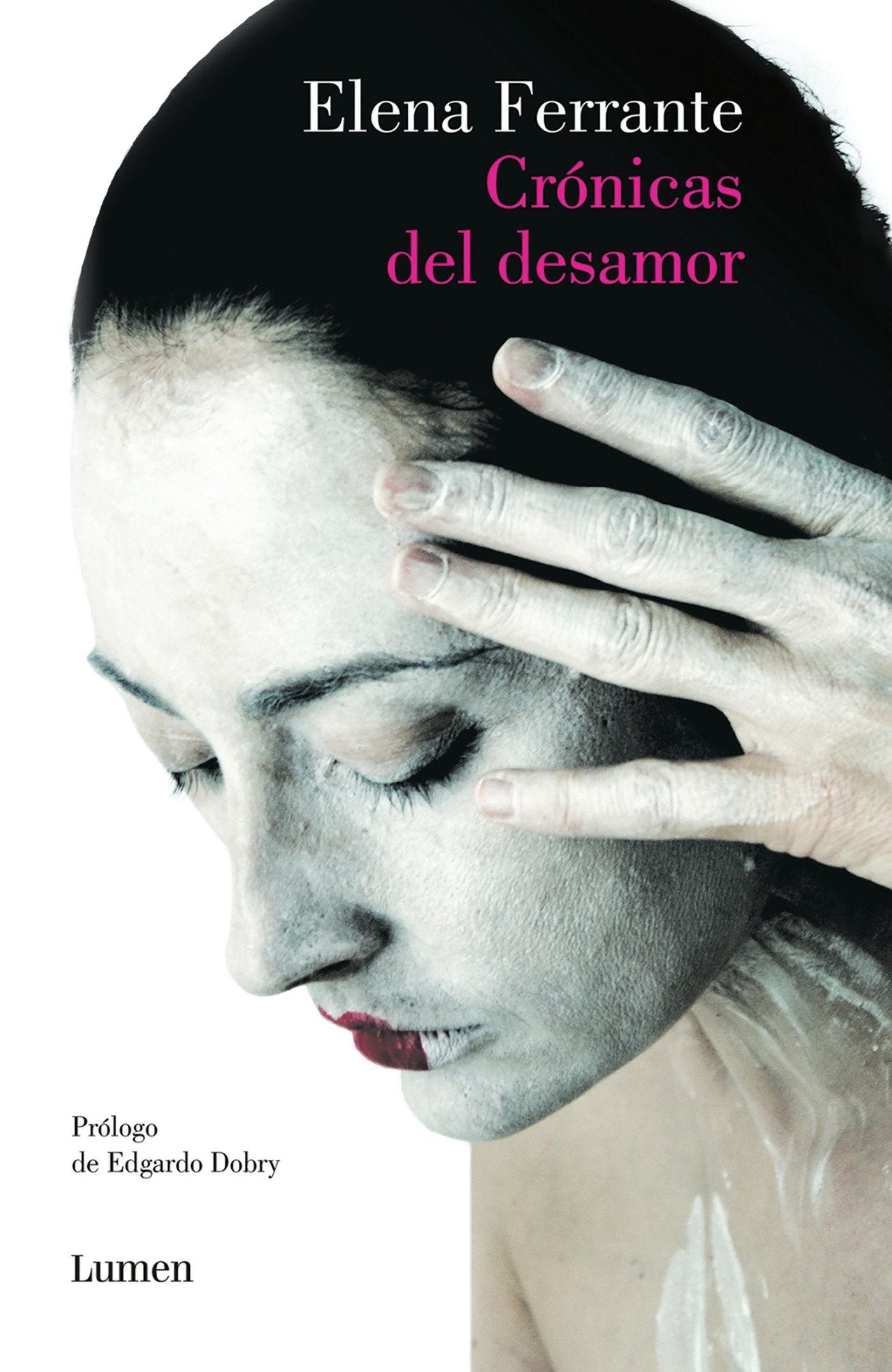 Cr�nicas del desamor / Chronicles of Heartbreak