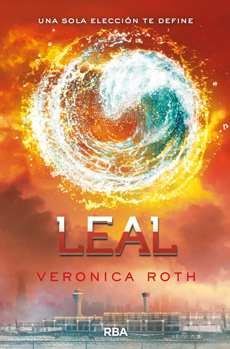 Leal / Allegiant (Divergente) (Book:3)