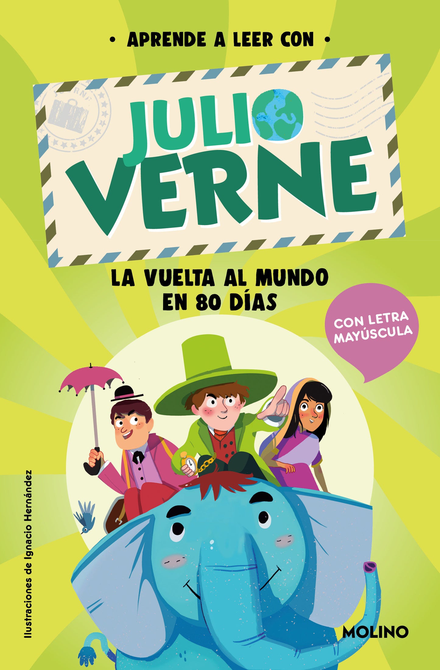 PHONICS IN SPANISH-Aprende a leer con Verne: La vuelta al mundo en 80 días / PHONICS IN SPANISH-Around the World in 80 Days (APRENDE A LEER CON VERNE)