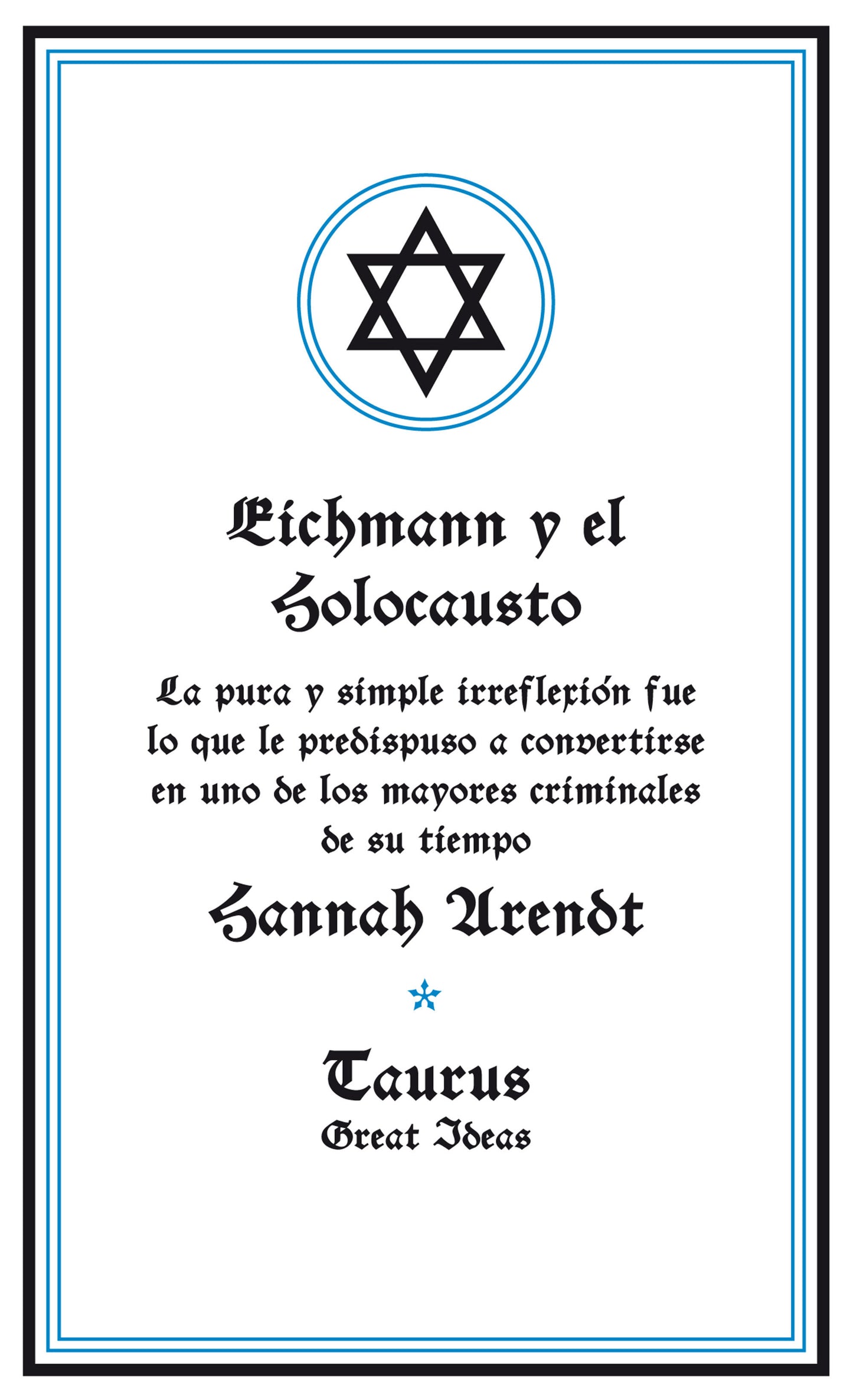 Eichmann y el Holocausto / Eichmann and The Holocaust (Serie Great Ideas) (Book:14)