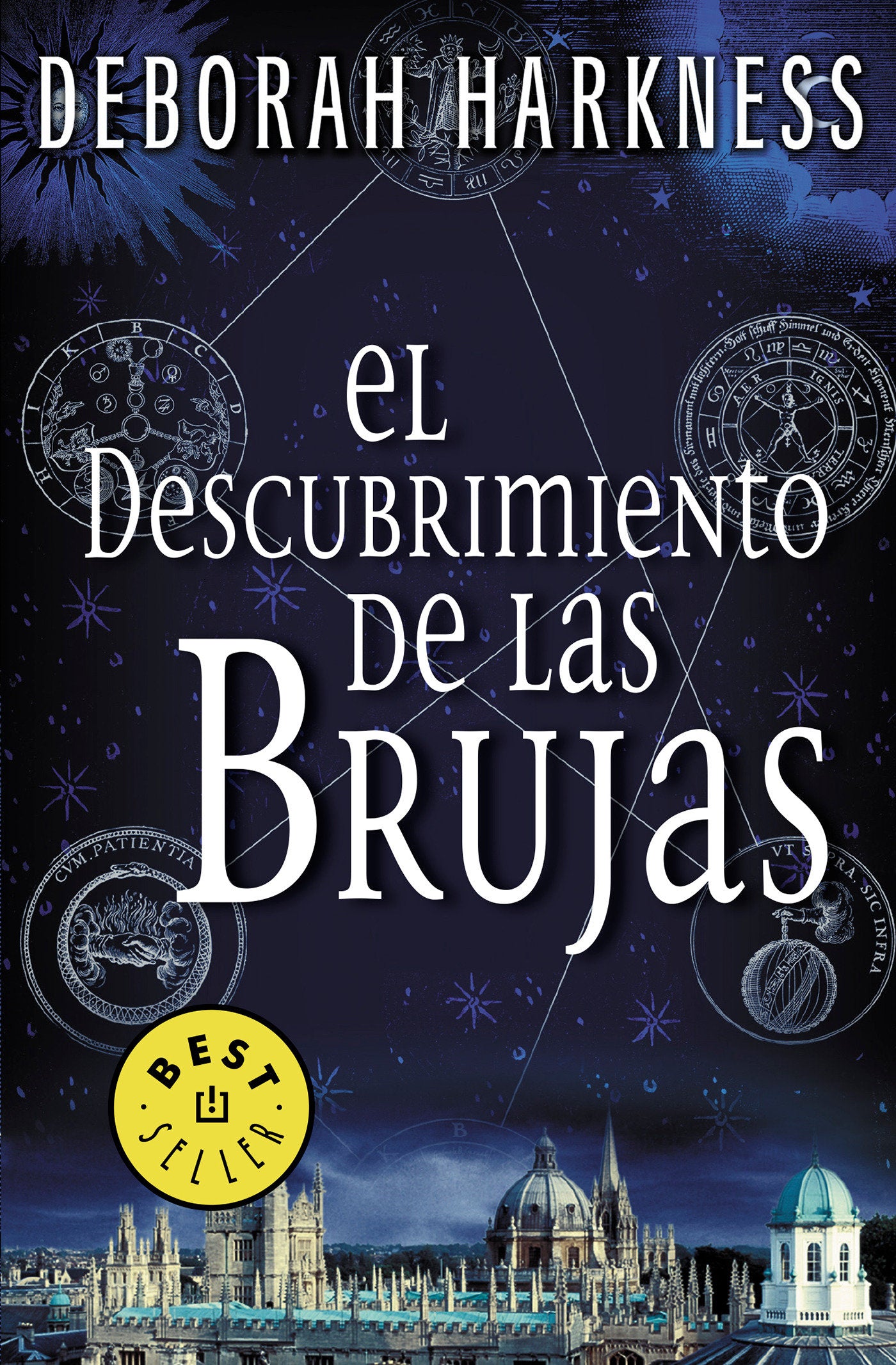 El descubrimiento de las brujas / A Discovery of Witches (El descubrimiento de las brujas / All Souls Trilogy) (Book:1)