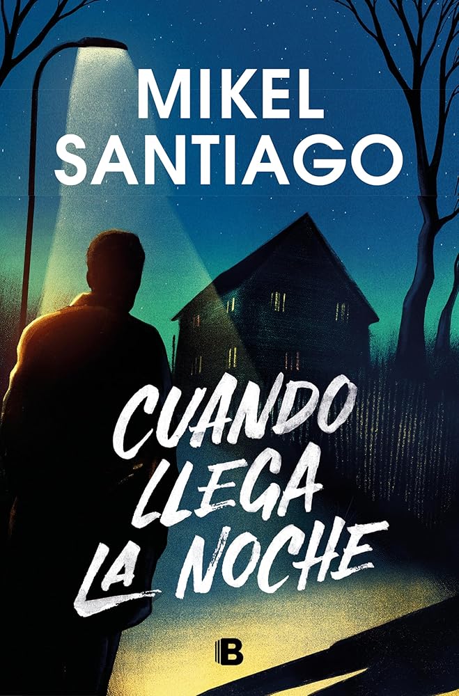 Cuando llega la noche (La Trama) by Mikel Santiago