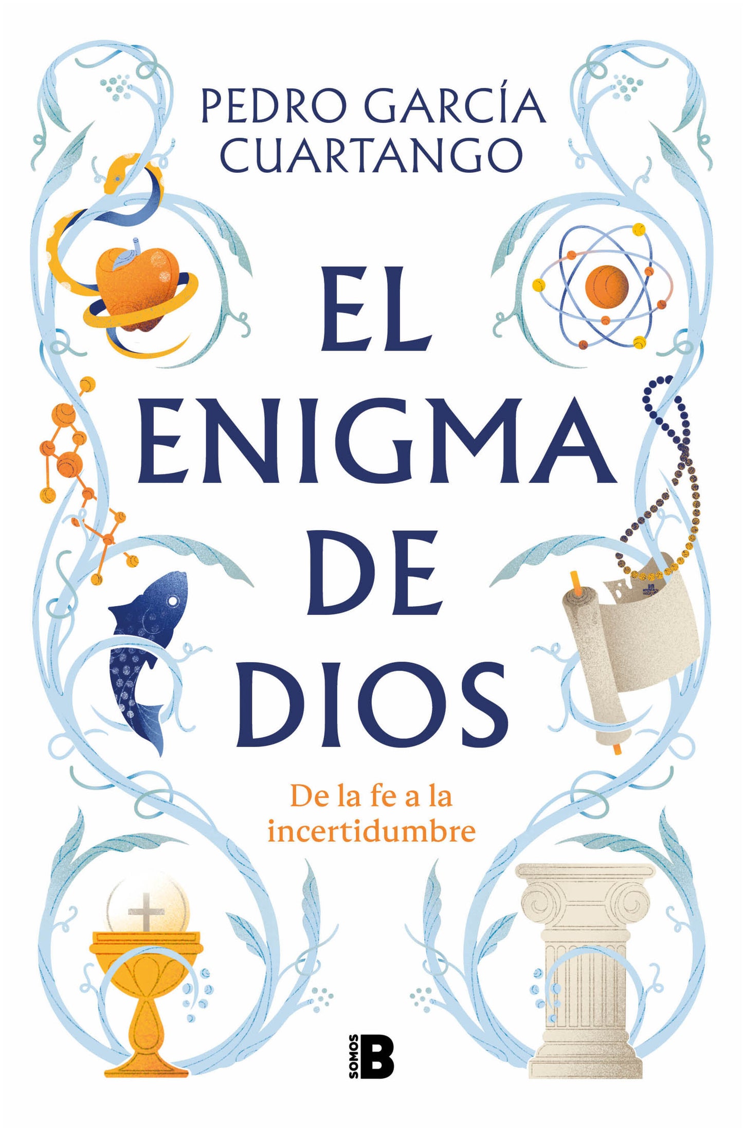 El enigma de Dios. De la fe a la incertidumbre / God's Enigma