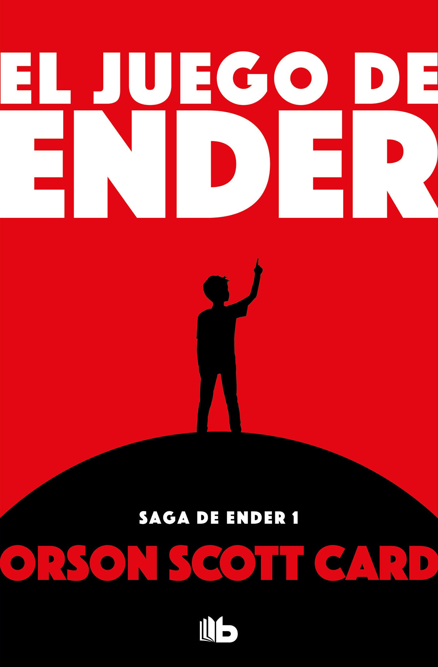El juego de Ender / Ender's Game (SAGA DE ENDER / ENDER QUINTET) (Book:1)