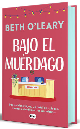 Bajo el muérdago (SUMA) by Beth O'Leary, Eva Carballeira Díaz