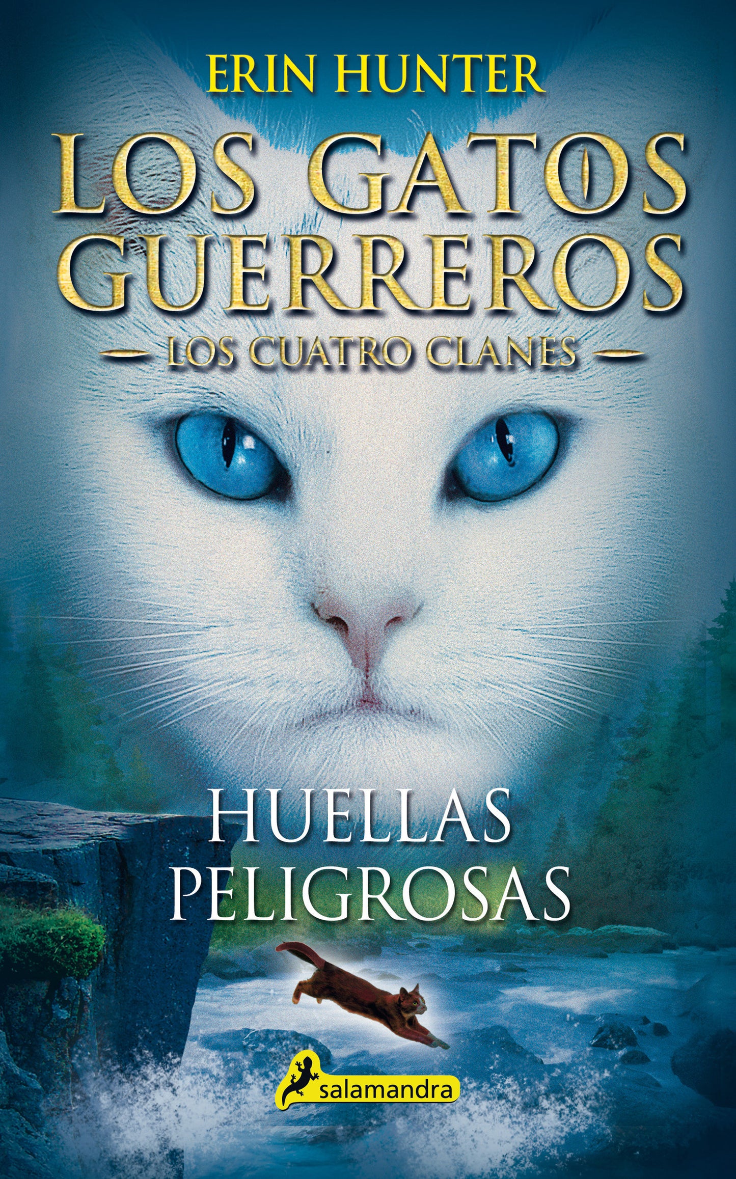 Huellas peligrosas / A Dangerous Path (GATOS GUERREROS / WARRIORS) (Book:5)