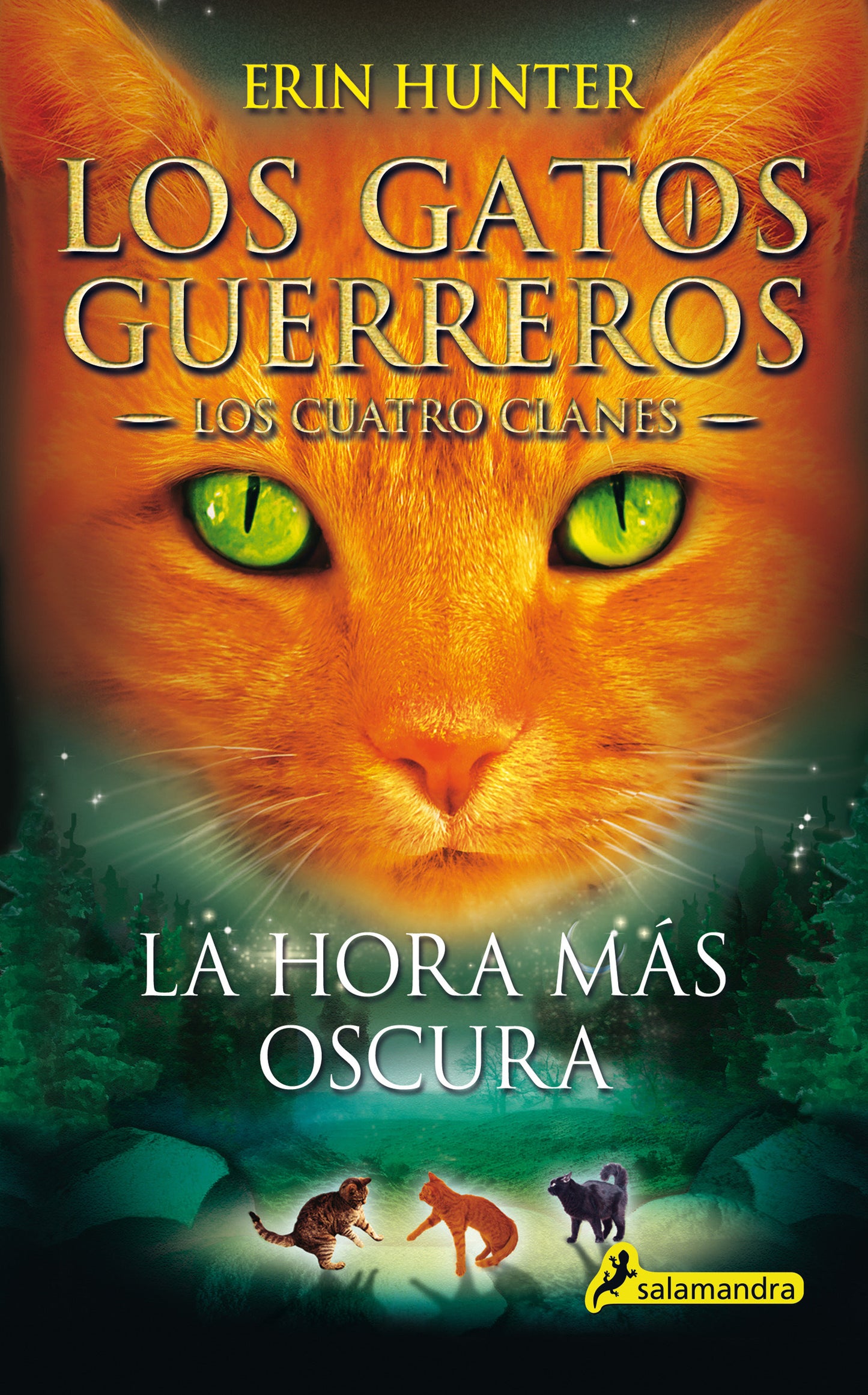 La hora m�s oscura / The Darkest Hour (GATOS GUERREROS / WARRIORS) (Book:6)