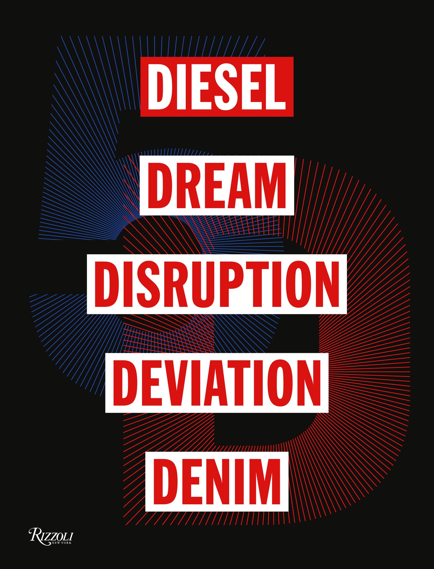 5D - Diesel, Dream, Disruption, Deviation, Denim