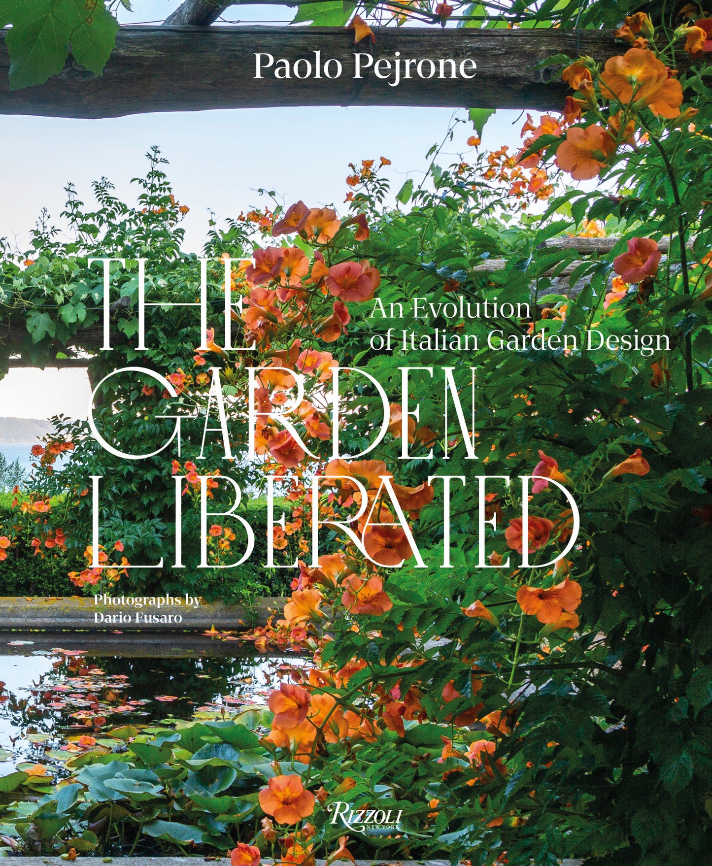 The Garden Liberated - An Evolution of Italian Garden Design