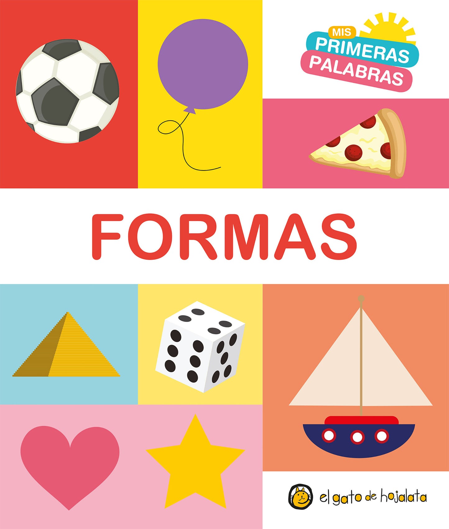 Formas. Serie Mis primeras palabras / Shapes. My First Words Series (Mis Primeras Palabras)