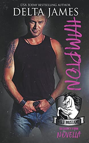 Hampton (Wild Mustang Security Firm) by Delta James