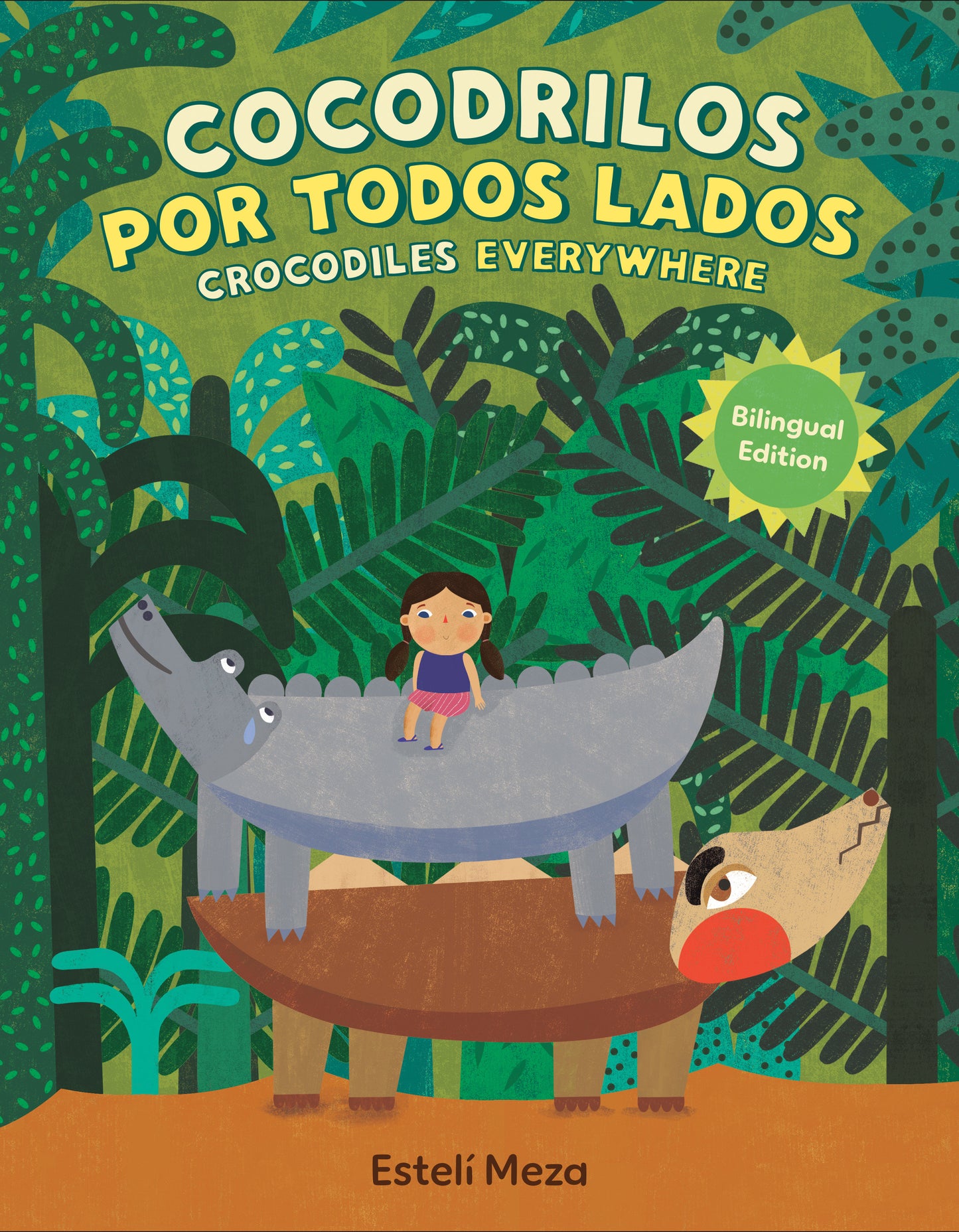 Crocodiles Everywhere/Cocodrilos por todos lados (Bilingual English-Spanish Edition), Seeing Crocodiles Everywhere